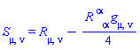 S[mu, nu] = Physics:-Ricci[mu, nu]-(1/4)*Physics:-Ricci[`~alpha`, alpha]*Physics:-g_[mu, nu]