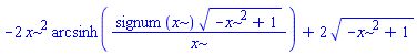-2*x^2*arcsinh(signum(x)*(-x^2+1)^(1/2)/x)+2*(-x^2+1)^(1/2)
