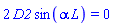 2*D2*sin(alpha*L) = 0