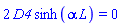 2*D4*sinh(alpha*L) = 0