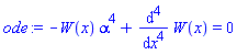 -W(x)*alpha^4+diff(diff(diff(diff(W(x), x), x), x), x) = 0