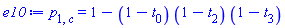 p[1, c] = 1-(1-t[0])*(1-t[2])*(1-t[3])