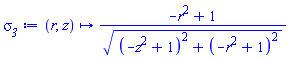 proc (r, z) options operator, arrow; (-r^2+1)/((-z^2+1)^2+(-r^2+1)^2)^(1/2) end proc