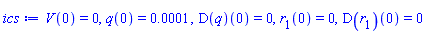 V(0) = 0, q(0) = 0.1e-3, (D(q))(0) = 0, r[1](0) = 0, (D(r[1]))(0) = 0