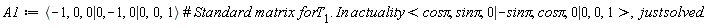 A1 := `<|>`(`<,>`(-1, 0, 0), `<,>`(0, -1, 0), `<,>`(0, 0, 1))
