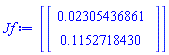 [Vector(2, {(1) = 0.2305436861e-1, (2) = .1152718430})]