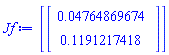 [Vector(2, {(1) = 0.4764869674e-1, (2) = .1191217418})]