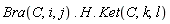 Bra(C, i, j).H.Ket(C, k, l)