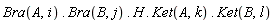 Bra(A, i).Bra(B, j).H.Ket(A, k).Ket(B, l)