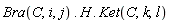 Bra(C, i, j).H.Ket(C, k, l)