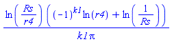 ln(Rs/r4)*((-1)^k1*ln(r4)+ln(1/Rs))/(k1*Pi)