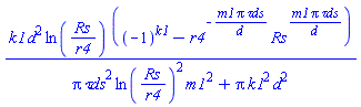 k1*d^2*ln(Rs/r4)*((-1)^k1-r4^(-m1*Pi*`&tau;ds`/d)*Rs^(m1*Pi*`&tau;ds`/d))/(Pi*`&tau;ds`^2*ln(Rs/r4)^2*m1^2+Pi*k1^2*d^2)