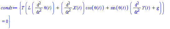 {T*(L*(diff(diff(theta(t), t), t))+(diff(diff(X(t), t), t))*cos(theta(t))+sin(theta(t))*(diff(diff(Y(t), t), t)+g)) = 0}
