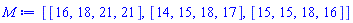 [[16, 18, 21, 21], [14, 15, 18, 17], [15, 15, 18, 16]]