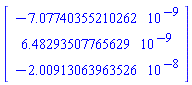 Vector(3, {(1) = -0.7077403552e-8, (2) = 0.6482935078e-8, (3) = -0.2009130640e-7})