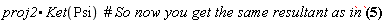 proj2.Ket(Psi)