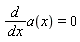 d*a(x)/dx = 0