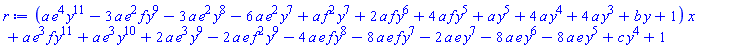 (a*e^4*y^11-3*a*e^2*f*y^9-3*a*e^2*y^8-6*a*e^2*y^7+a*f^2*y^7+2*a*f*y^6+4*a*f*y^5+a*y^5+4*a*y^4+4*a*y^3+b*y+1)*x+a*e^3*f*y^11+a*e^3*y^10+2*a*e^3*y^9-2*a*e*f^2*y^9-4*a*e*f*y^8-8*a*e*f*y^7-2*a*e*y^7-8*a*e*y^6-8*a*e*y^5+c*y^4+1