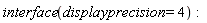 interface(displayprecision = 4)