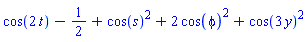 cos(2*t)-1/2+cos(s)^2+2*cos(phi)^2+cos(3*y)^2