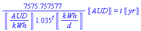 7575.757577*Units:-Unit(AUD)/(Units:-Unit(AUD/kWh)*1.035^t*Units:-Unit(kWh/d)) = t*Units:-Unit(yr)