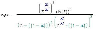 expr := (Z^(lambda2/lambda1))^2*ln(Z)^2/((Z-1+alpha)^2*(Z^(lambda2/lambda1)-1+alpha)^3):
