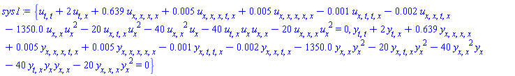 {diff(diff(u(x, t), t), t)+2*(diff(diff(u(x, t), t), x))+.639*(diff(diff(diff(diff(u(x, t), x), x), x), x))+0.5e-2*(diff(diff(diff(diff(diff(u(x, t), t), x), x), x), x))+0.5e-2*(diff(diff(diff(diff(diff(u(x, t), x), x), x), x), x))-0.1e-2*(diff(diff(diff(diff(u(x, t), t), t), x), x))-0.2e-2*(diff(diff(diff(diff(u(x, t), t), x), x), x))-1350.0*(diff(diff(u(x, t), x), x))*(diff(u(x, t), x))^2-20*(diff(diff(diff(u(x, t), t), x), x))*(diff(u(x, t), x))^2-40*(diff(diff(u(x, t), x), x))^2*(diff(u(x, t), x))-40*(diff(diff(u(x, t), t), x))*(diff(u(x, t), x))*(diff(diff(u(x, t), x), x))-20*(diff(diff(diff(u(x, t), x), x), x))*(diff(u(x, t), x))^2 = 0, diff(diff(y(x, t), t), t)+2*(diff(diff(y(x, t), t), x))+.639*(diff(diff(diff(diff(y(x, t), x), x), x), x))+0.5e-2*(diff(diff(diff(diff(diff(y(x, t), t), x), x), x), x))+0.5e-2*(diff(diff(diff(diff(diff(y(x, t), x), x), x), x), x))-0.1e-2*(diff(diff(diff(diff(y(x, t), t), t), x), x))-0.2e-2*(diff(diff(diff(diff(y(x, t), t), x), x), x))-1350.0*(diff(diff(y(x, t), x), x))*(diff(y(x, t), x))^2-20*(diff(diff(diff(y(x, t), t), x), x))*(diff(y(x, t), x))^2-40*(diff(diff(y(x, t), x), x))^2*(diff(y(x, t), x))-40*(diff(diff(y(x, t), t), x))*(diff(y(x, t), x))*(diff(diff(y(x, t), x), x))-20*(diff(diff(diff(y(x, t), x), x), x))*(diff(y(x, t), x))^2 = 0}
