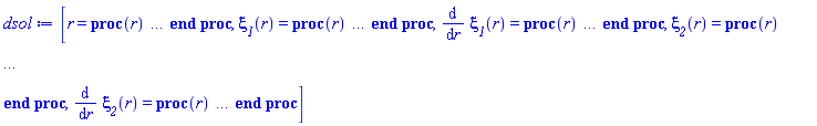 [r = proc (r) local _res, _dat, _solnproc; option `Copyright (c) 1993 by the University of Waterloo. All rights reserved.`; _dat := Array(1..4, {(1) = proc (outpoint) local X, Y, YP, yout, errproc, L, V, i; option `Copyright (c) 2000 by Waterloo Maple Inc. All rights reserved.`; X := Vector(26, {(1) = 0., (2) = 0.317433341276649904801306210732e-1, (3) = 0.635163341272466023319195191692e-1, (4) = 0.953410411021658172205237845658e-1, (5) = .127250120891246805433889283712, (6) = .159257675483038807732426772970, (7) = .191392090110678396281745879870, (8) = .223660851853616006733060135298, (9) = .256080483037970393726043504503, (10) = .288653404206240093987086498526, (11) = .321379236553034104341238659511, (12) = .354256211732636605246286435341, (13) = .387266555895536669555097853746, (14) = .420404485266437618652725426824, (15) = .453638413012414547340493196190, (16) = .486958373317163732085744847025, (17) = .520322237460373295579862483115, (18) = .553715810213495389726196652118, (19) = .587093049149554470400987045214, (20) = .620437089173641290919897834313, (21) = .653717265507567301176519711116, (22) = .686920686626011443220354609359, (23) = .720052610323941001893480975003, (24) = .753114240628388451273073758700, (25) = .785770214131827510157790885968, (26) = .8178}, order = C_order); Y := Matrix(26, 4, {(1, 1) = -0.417837476883387270539837260044e-1, (1, 2) = 0., (1, 3) = -.152427230076931103622722113027, (1, 4) = 0., (2, 1) = -0.416908244192419568619486842224e-1, (2, 2) = 0.587964398213174728491489290076e-2, (2, 3) = -.152049963483661994872900221460, (2, 4) = 0.237449596007158396551473933562e-1, (3, 1) = -0.414076176285653956421443059320e-1, (3, 2) = 0.119894532209655408446269214363e-1, (3, 3) = -.150921361213592383354594726145, (3, 4) = 0.472285473831814408111168831860e-1, (4, 1) = -0.409261459753638474170839546814e-1, (4, 2) = 0.182781717530506509775565726344e-1, (4, 3) = -.149050553358661581575602005730, (4, 4) = 0.702401290473931078973474532554e-1, (5, 1) = -0.402427525796225936043453700331e-1, (5, 2) = 0.245317247521453005648864770420e-1, (5, 3) = -.146450166035350307503096446890, (5, 4) = 0.926156125630847079458281699384e-1, (6, 1) = -0.393594129556886094083609927890e-1, (6, 2) = 0.306340682702129632405865120379e-1, (6, 3) = -.143138191081194691732492279525, (6, 4) = .114168398708309994332534059877, (7, 1) = -0.382789509004209376270362609971e-1, (7, 2) = 0.365810282185339086645799863053e-1, (7, 3) = -.139136227772795070262326948027, (7, 4) = .134708901358279513465076390525, (8, 1) = -0.370050834164640706239289008175e-1, (8, 2) = 0.423285927002055343150955665203e-1, (8, 3) = -.134473640404928730955065493797, (8, 4) = .154046542881691690509003127979, (9, 1) = -0.355430666978353301004456438355e-1, (9, 2) = 0.478152309763707086857237423856e-1, (9, 3) = -.129184150653639913180339296795, (9, 4) = .172009222262183876316990297747, (10, 1) = -0.338996514341332362744586039196e-1, (10, 2) = 0.530483403819355203909450578475e-1, (10, 3) = -.123309402435914968709059844757, (10, 4) = .188418057649037683509320039945, (11, 1) = -0.320811535255449803783594409181e-1, (11, 2) = 0.580386035969920900596122629746e-1, (11, 3) = -.116897788001692351734299637415, (11, 4) = .203111195772213583531856423541, (12, 1) = -0.300952008682256435948952893278e-1, (12, 2) = 0.627051690198937255237604328375e-1, (12, 3) = -.110003476888521314071568840055, (12, 4) = .215964392836053540591762928651, (13, 1) = -0.279539951435678661130115255394e-1, (13, 2) = 0.669451913556345666877295507540e-1, (13, 3) = -.102688732839341259078776385337, (13, 4) = .226876796591557342967002510426, (14, 1) = -0.256717704859220285892589303119e-1, (14, 2) = 0.707108365845176422546103170179e-1, (14, 3) = -0.950173802011819919218247473315e-1, (14, 4) = .235771671328114604901977519702, (15, 1) = -0.232665637869585439255563647925e-1, (15, 2) = 0.739312404962339723787087922171e-1, (15, 3) = -0.870625031794968471273086065387e-1, (15, 4) = .242599833144142026218561232233, (16, 1) = -0.207586502981663340863554358712e-1, (16, 2) = 0.764799973234851939129211511372e-1, (16, 3) = -0.788940281560711562905132275917e-1, (16, 4) = .247360552568980594180638754039, (17, 1) = -0.181754087959969537220374811717e-1, (17, 2) = 0.782275606274785873571408173619e-1, (17, 3) = -0.705901067251145431213669926771e-1, (17, 4) = .250083577611787110483239934649, (18, 1) = -0.155472618097459859358733174342e-1, (18, 2) = 0.789876378036949348168224963628e-1, (18, 3) = -0.622208717484466492254364131335e-1, (18, 4) = .250847861677352054192338372208, (19, 1) = -0.129162894570841010103554311923e-1, (19, 2) = 0.784014200873658416766392631622e-1, (19, 3) = -0.538610365188893765759995677916e-1, (19, 4) = .249794175327188799174218670894, (20, 1) = -0.103360312526601844301026931311e-1, (20, 2) = 0.760345666662382724449597132968e-1, (20, 3) = -0.455723675162219599630137359264e-1, (20, 4) = .247111080481342951078937626501, (21, 1) = -0.787405462303557050522646252833e-2, (21, 2) = 0.715393608379376772408137658668e-1, (21, 3) = -0.374130419657301270398786336868e-1, (21, 4) = .243012288593164536402168256912, (22, 1) = -0.560624490587345573859011891843e-2, (22, 2) = 0.646372840419167368071007364032e-1, (22, 3) = -0.294287424404581990517326485261e-1, (22, 4) = .237746683124911425256347183461, (23, 1) = -0.361439580811366705651777455464e-2, (23, 2) = 0.551763573703212923290231221512e-1, (23, 3) = -0.216514846254149691845313920014e-1, (23, 4) = .231601837173792134741603278385, (24, 1) = -0.197857878445721425223870689179e-2, (24, 2) = 0.434575298461207765943761758305e-1, (24, 3) = -0.141042783001380103562223853137e-1, (24, 4) = .224878187109038195570131063288, (25, 1) = -0.768743887783363527894191179458e-3, (25, 2) = 0.305007595831056547748521936423e-1, (25, 3) = -0.687331028739049564186833125153e-2, (25, 4) = .217961677914272197352286892511, (26, 1) = 0., (26, 2) = 0.175597263317259620401627185857e-1, (26, 3) = 0., (26, 4) = .211270018795719900814270278282}, order = C_order); YP := Matrix(26, 4, {(1, 1) = 0., (1, 2) = 0., (1, 3) = 0., (1, 4) = 0., (2, 1) = 0.587964398213174728491489290076e-2, (2, 2) = .188207860698419842669052104643, (2, 3) = 0.237449596007158396551473933562e-1, (2, 4) = .744930481043342352306610225375, (3, 1) = 0.119894532209655408446269214363e-1, (3, 2) = .195999516928021623044238385392, (3, 3) = 0.472285473831814408111168831860e-1, (3, 4) = .732111620798706235426794740600, (4, 1) = 0.182781717530506509775565726344e-1, (4, 2) = .197870643697466383057316354104, (4, 3) = 0.702401290473931078973474532554e-1, (4, 4) = .713104979459192962355834584741, (5, 1) = 0.245317247521453005648864770420e-1, (5, 2) = .193486187762315252370392608539, (5, 3) = 0.926156125630847079458281699384e-1, (5, 4) = .688356004673473778348245692969, (6, 1) = 0.306340682702129632405865120379e-1, (6, 2) = .187890955066698460046280800155, (6, 3) = .114168398708309994332534059877, (6, 4) = .657324271146286659052462250288, (7, 1) = 0.365810282185339086645799863053e-1, (7, 2) = .181995130698257182177663369087, (7, 3) = .134708901358279513465076390525, (7, 4) = .620151684258593597234712526988, (8, 1) = 0.423285927002055343150955665203e-1, (8, 2) = .173846724883588284753344914511, (8, 3) = .154046542881691690509003127979, (8, 4) = .577549765658193274786555904755, (9, 1) = 0.478152309763707086857237423856e-1, (9, 2) = .164737735391649970038680734560, (9, 3) = .172009222262183876316990297747, (9, 4) = .529760813655976289151269635302, (10, 1) = 0.530483403819355203909450578475e-1, (10, 2) = .156724165842604574480890763959, (10, 3) = .188418057649037683509320039945, (10, 4) = .477036017674953720635468440699, (11, 1) = 0.580386035969920900596122629746e-1, (11, 2) = .147803957918641860183063991109, (11, 3) = .203111195772213583531856423541, (11, 4) = .420428967628705013281937619582, (12, 1) = 0.627051690198937255237604328375e-1, (12, 2) = .135539940263701311721513963546, (12, 3) = .215964392836053540591762928651, (12, 4) = .361128162926964774033202588541, (13, 1) = 0.669451913556345666877295507540e-1, (13, 2) = .121201300449132054410962752915, (13, 3) = .226876796591557342967002510426, (13, 4) = .299755153046326015603381398592, (14, 1) = 0.707108365845176422546103170179e-1, (14, 2) = .105784042672313261595941665515, (14, 3) = .235771671328114604901977519702, (14, 4) = .236980424882564042910243594076, (15, 1) = 0.739312404962339723787087922171e-1, (15, 2) = 0.873592128179632673949139734915e-1, (15, 3) = .242599833144142026218561232233, (15, 4) = .174036141225325413677428471768, (16, 1) = 0.764799973234851939129211511372e-1, (16, 2) = 0.650514188940584624865627028084e-1, (16, 3) = .247360552568980594180638754039, (16, 4) = .111955538111664288328378416555, (17, 1) = 0.782275606274785873571408173619e-1, (17, 2) = 0.388827657906458243021990087949e-1, (17, 3) = .250083577611787110483239934649, (17, 4) = 0.516962269764907625315789523497e-1, (18, 1) = 0.789876378036949348168224963628e-1, (18, 2) = 0.479285692252017589103451401562e-2, (18, 3) = .250847861677352054192338372208, (18, 4) = -0.519706217945242669578332591618e-2, (19, 1) = 0.784014200873658416766392631622e-1, (19, 2) = -0.422187328367536264327389286127e-1, (19, 3) = .249794175327188799174218670894, (19, 4) = -0.570056274443786637772883503017e-1, (20, 1) = 0.760345666662382724449597132968e-1, (20, 2) = -.101502894782270037559079426313, (20, 3) = .247111080481342951078937626501, (20, 4) = -.102916807613309560198160194565, (21, 1) = 0.715393608379376772408137658668e-1, (21, 2) = -.170122585768129976899282449612, (21, 3) = .243012288593164536402168256912, (21, 4) = -.142214016834657834875526271436, (22, 1) = 0.646372840419167368071007364032e-1, (22, 2) = -.246677007212163782265732105392, (22, 3) = .237746683124911425256347183461, (22, 4) = -.173524489734175423685768856787, (23, 1) = 0.551763573703212923290231221512e-1, (23, 2) = -.323089847628623618380291749422, (23, 3) = .231601837173792134741603278385, (23, 4) = -.195916372867914308705766173700, (24, 1) = 0.434575298461207765943761758305e-1, (24, 2) = -.381214459729273785376605722034, (24, 3) = .224878187109038195570131063288, (24, 4) = -.209283769313023018138869608402, (25, 1) = 0.305007595831056547748521936423e-1, (25, 2) = -.406432803612339766213925022169, (25, 3) = .217961677914272197352286892511, (25, 4) = -.212433186141134615856414399153, (26, 1) = 0.175597263317259620401627185857e-1, (26, 2) = -.395284894555758532290944666179, (26, 3) = .211270018795719900814270278282, (26, 4) = -.203177911611525501202733433972}, order = C_order); errproc := proc (x_bvp) local outpoint, X, Y, yout, L, V, i; option `Copyright (c) 2000 by Waterloo Maple Inc. All rights reserved.`; Digits := 30; outpoint := evalf(x_bvp); X := Vector(26, {(1) = 0., (2) = 0.317433341276649904801306210732e-1, (3) = 0.635163341272466023319195191692e-1, (4) = 0.953410411021658172205237845658e-1, (5) = .127250120891246805433889283712, (6) = .159257675483038807732426772970, (7) = .191392090110678396281745879870, (8) = .223660851853616006733060135298, (9) = .256080483037970393726043504503, (10) = .288653404206240093987086498526, (11) = .321379236553034104341238659511, (12) = .354256211732636605246286435341, (13) = .387266555895536669555097853746, (14) = .420404485266437618652725426824, (15) = .453638413012414547340493196190, (16) = .486958373317163732085744847025, (17) = .520322237460373295579862483115, (18) = .553715810213495389726196652118, (19) = .587093049149554470400987045214, (20) = .620437089173641290919897834313, (21) = .653717265507567301176519711116, (22) = .686920686626011443220354609359, (23) = .720052610323941001893480975003, (24) = .753114240628388451273073758700, (25) = .785770214131827510157790885968, (26) = .8178}, order = C_order); Y := Matrix(26, 4, {(1, 1) = -0.521342520901378405278663216654e-12, (1, 2) = 0., (1, 3) = -0.540312300449916544421797558501e-13, (1, 4) = 0., (2, 1) = 0.249210074088782991857766626670e-12, (2, 2) = -0.109190851772744450761561613277e-10, (2, 3) = -0.129804922820449594448851756599e-12, (2, 4) = 0.231452738892664426708068958916e-11, (3, 1) = 0.115456455887029082748087423559e-11, (3, 2) = -0.169408005417746288754305445425e-10, (3, 3) = -0.222715550624457184500590643954e-12, (3, 4) = 0.217023692479464036699528336591e-11, (4, 1) = 0.584931133878896812341734056651e-12, (4, 2) = -0.104472142421320265051429973554e-10, (4, 3) = -0.156997483999620257398634211311e-12, (4, 4) = 0.607963224375092802381490199139e-12, (5, 1) = -0.510973517867085493383434562153e-12, (5, 2) = 0.408831817366032827522603961184e-11, (5, 3) = -0.333143588511703680098804022933e-13, (5, 4) = 0.782944844281035109872069908880e-13, (6, 1) = -0.434526106690500602541326377730e-12, (6, 2) = 0.951145319122084828763410782818e-11, (6, 3) = -0.268515141521155836126881083564e-13, (6, 4) = 0.621119798783119337255956099422e-12, (7, 1) = 0.247477924277054510148679257138e-12, (7, 2) = 0.157556409526514233931342678488e-11, (7, 3) = -0.808380191941245941656860502859e-13, (7, 4) = 0.633114035961826535904395095501e-12, (8, 1) = 0.120415812250308214621156029596e-12, (8, 2) = -0.368628061709309149208840641870e-11, (8, 3) = -0.487513284087388099371732323709e-13, (8, 4) = 0.781288580314667718580478200658e-13, (9, 1) = -0.347665364702397965402493876161e-12, (9, 2) = 0.148987431778512367711638748648e-11, (9, 3) = 0.154723872753122625360967753075e-13, (9, 4) = 0.112069468003906430512228466830e-12, (10, 1) = -0.747325206960181208807910607994e-13, (10, 2) = 0.425774744917936315541542890359e-11, (10, 3) = -0.745116223686361430857242713731e-14, (10, 4) = 0.509801296273227060415641578441e-12, (11, 1) = 0.309656503680833153479611057855e-12, (11, 2) = -0.993937153477365356565300757158e-12, (11, 3) = -0.438615060808811251132277279376e-13, (11, 4) = 0.296355837184858818995652813808e-12, (12, 1) = -0.315708105110803233195062673759e-13, (12, 2) = -0.271815964785012310260399571861e-11, (12, 3) = 0.481611737543103578640838773875e-14, (12, 4) = -0.641004686816172471313190375599e-13, (13, 1) = -0.292017938738921918178136494830e-12, (13, 2) = 0.135697376207902682967096240924e-11, (13, 3) = 0.414516757912452454606373644484e-13, (13, 4) = 0.220524040141485719968371244620e-12, (14, 1) = 0.904487199585855893779279209964e-13, (14, 2) = 0.109189797916837599089072245204e-11, (14, 3) = -0.362402170251024880034402802907e-14, (14, 4) = 0.433248322496686048236216433209e-12, (15, 1) = 0.171242644045959061954425467197e-12, (15, 2) = -0.198109702812825161434564160011e-11, (15, 3) = -0.785297465428687796812005174798e-14, (15, 4) = 0.211894538091235478116460481680e-13, (16, 1) = -0.248111303408729335133836573493e-12, (16, 2) = -0.668979758640117719905583060697e-14, (16, 3) = 0.584757842951030939070918630495e-13, (16, 4) = -0.653052104304814880379195668414e-13, (17, 1) = -0.114220171997200104745527284733e-12, (17, 2) = 0.218627621169235890528728244099e-11, (17, 3) = 0.513946168107376096926601048973e-13, (17, 4) = 0.408009023243946482924204367332e-12, (18, 1) = 0.365214639614096436016276107021e-12, (18, 2) = 0.345627252025037416089364046511e-13, (18, 3) = -0.953245479726528308274101213220e-14, (18, 4) = 0.318166094505488373943169445306e-12, (19, 1) = 0.854898667790888633224984158677e-13, (19, 2) = -0.649678672568424719061469709331e-12, (19, 3) = 0.302309007382134077561013766885e-13, (19, 4) = -0.198892519616287515248595029425e-12, (20, 1) = -0.401584956558512285132195842847e-12, (20, 2) = 0.324685849906694431334368010206e-12, (20, 3) = 0.986724732042785822672997280291e-13, (20, 4) = 0.486091596825707803044576943811e-13, (21, 1) = -0.619147250123538833264415359350e-13, (21, 2) = -0.174071706145471048343584943063e-11, (21, 3) = 0.442490489883311980373756083631e-13, (21, 4) = 0.552332924129501050629621834267e-12, (22, 1) = 0.253149541104163644494969553458e-12, (22, 2) = -0.290457338375483866306372365600e-11, (22, 3) = -0.118474547379905425081066215665e-13, (22, 4) = 0.130311572027120093530492025336e-12, (23, 1) = -0.386020515274107623543392096596e-12, (23, 2) = -0.946951786085997115239974740802e-12, (23, 3) = 0.759106975513015331432505085445e-13, (23, 4) = -0.405804648686779306570708856561e-12, (24, 1) = -0.878207338705768294484080456286e-12, (24, 2) = -0.249337015584493003403148442499e-11, (24, 3) = 0.148369282950566915230800255773e-12, (24, 4) = 0.118921401092554737882722292645e-12, (25, 1) = -0.346923414280937606377641207111e-12, (25, 2) = -0.597461143065034399969762030001e-11, (25, 3) = 0.640154648489789617917907956550e-13, (25, 4) = 0.660114509730747494852007608139e-12, (26, 1) = 0., (26, 2) = -0.382931341681480126793241681005e-11, (26, 3) = 0., (26, 4) = 0.255469306674372572468536749913e-12}, order = C_order); if not type(outpoint, 'numeric') then if outpoint = "start" or outpoint = "left" then return X[1] elif outpoint = "right" then return X[26] elif outpoint = "order" then return 8 elif outpoint = "error" then return 0.169408005417746288754305445425e-10 elif outpoint = "errorproc" then error "this is already the error procedure" elif outpoint = "rawdata" then return [4, 26, [xi__1(r), diff(xi__1(r), r), xi__2(r), diff(xi__2(r), r)], X, Y] else return ('procname')(x_bvp) end if end if; if outpoint < X[1] or X[26] < outpoint then error "solution is only defined in the range %1..%2", X[1], X[26] end if; V := array([1 = 4, 2 = 0]); if Digits <= trunc(evalhf(Digits)) then L := Vector(4, 'datatype' = 'float'[8]); yout := Vector(4, 'datatype' = 'float'[8]); evalhf(`dsolve/numeric/lagrange`(26, 4, X, Y, outpoint, var(yout), var(L), var(V))) else L := Vector(4, 'datatype' = 'sfloat'); yout := Vector(4, 'datatype' = 'sfloat'); `dsolve/numeric/lagrange`(26, 4, X, Y, outpoint, yout, L, V) end if; [r = outpoint, seq('[xi__1(r), diff(xi__1(r), r), xi__2(r), diff(xi__2(r), r)]'[i] = yout[i], i = 1 .. 4)] end proc; if not type(outpoint, 'numeric') then if outpoint = "start" or outpoint = "left" then return X[1] elif outpoint = "method" then return "bvp" elif outpoint = "right" then return X[26] elif outpoint = "order" then return 8 elif outpoint = "error" then return 0.169408005417746288754305445425e-10 elif outpoint = "errorproc" then return eval(errproc) elif outpoint = "rawdata" then return [4, 26, "depnames", X, Y, YP] else error "non-numeric value" end if end if; if outpoint < X[1] or X[26] < outpoint then error "solution is only defined in the range %1..%2", X[1], X[26] end if; if Digits <= trunc(evalhf(Digits)) and (_EnvInFsolve <> true or _EnvDSNumericSaveDigits <= trunc(evalhf(Digits))) then V := array( 1 .. 6, [( 1 ) = (7), ( 2 ) = (0), ( 3 ) = (false), ( 4 ) = (false), ( 5 ) = (true), ( 6 ) = (false)  ] ); L := Matrix(7, 2, {(1, 1) = .0, (1, 2) = .0, (2, 1) = .0, (2, 2) = .0, (3, 1) = .0, (3, 2) = .0, (4, 1) = .0, (4, 2) = .0, (5, 1) = .0, (5, 2) = .0, (6, 1) = .0, (6, 2) = .0, (7, 1) = .0, (7, 2) = .0}, datatype = float[8], order = C_order); yout := Vector(4, {(1) = .0, (2) = .0, (3) = .0, (4) = .0}, datatype = float[8]); evalhf(`dsolve/numeric/hermite`(26, 4, X, Y, YP, outpoint, var(yout), var(L), var(V))) else if _EnvInFsolve = true then Digits := _EnvDSNumericSaveDigits end if; V := array( 1 .. 6, [( 1 ) = (7), ( 2 ) = (0), ( 3 ) = (false), ( 4 ) = (false), ( 5 ) = (true), ( 6 ) = (false)  ] ); L := Matrix(7, 2, {(1, 1) = 0., (1, 2) = 0., (2, 1) = 0., (2, 2) = 0., (3, 1) = 0., (3, 2) = 0., (4, 1) = 0., (4, 2) = 0., (5, 1) = 0., (5, 2) = 0., (6, 1) = 0., (6, 2) = 0., (7, 1) = 0., (7, 2) = 0.}, order = C_order); yout := Vector(4, {(1) = 0., (2) = 0., (3) = 0., (4) = 0.}); `dsolve/numeric/hermite`(26, 4, X, Y, YP, outpoint, yout, L, V) end if; [outpoint, seq(yout[i], i = 1 .. 4)] end proc, (2) = Array(1..5, {(1) = 18446744074427911966, (2) = 18446744074427904350, (3) = 18446744074427904526, (4) = 18446744074427904702, (5) = 18446744074427904878}), (3) = [r, xi__1(r), diff(xi__1(r), r), xi__2(r), diff(xi__2(r), r)], (4) = 0}); _solnproc := _dat[1]; if member(r, ["last", 'last']) then _res := _solnproc("last"); if type(_res, 'list') then return _res[1] end if elif type(r, `=`) and member(lhs(r), ["initial", 'initial']) then if type(rhs(r), 'list') then _res := _solnproc("initial" = [0, op(rhs(r))]) else _res := _solnproc("initial" = [1, rhs(r)]) end if; if type(_res, 'list') then return _res[1] end if elif r = "sysvars" then return _dat[3] end if; r end proc, xi__1(r) = proc (r) local res, data, solnproc, `xi__1(r)`, outpoint; option `Copyright (c) 2000 by Waterloo Maple Inc. All rights reserved.`; _EnvDSNumericSaveDigits := Digits; Digits := 30; if _EnvInFsolve = true then outpoint := evalf[_EnvDSNumericSaveDigits](r) else outpoint := evalf(r) end if; data := Array(1..4, {(1) = proc (outpoint) local X, Y, YP, yout, errproc, L, V, i; option `Copyright (c) 2000 by Waterloo Maple Inc. All rights reserved.`; X := Vector(26, {(1) = 0., (2) = 0.317433341276649904801306210732e-1, (3) = 0.635163341272466023319195191692e-1, (4) = 0.953410411021658172205237845658e-1, (5) = .127250120891246805433889283712, (6) = .159257675483038807732426772970, (7) = .191392090110678396281745879870, (8) = .223660851853616006733060135298, (9) = .256080483037970393726043504503, (10) = .288653404206240093987086498526, (11) = .321379236553034104341238659511, (12) = .354256211732636605246286435341, (13) = .387266555895536669555097853746, (14) = .420404485266437618652725426824, (15) = .453638413012414547340493196190, (16) = .486958373317163732085744847025, (17) = .520322237460373295579862483115, (18) = .553715810213495389726196652118, (19) = .587093049149554470400987045214, (20) = .620437089173641290919897834313, (21) = .653717265507567301176519711116, (22) = .686920686626011443220354609359, (23) = .720052610323941001893480975003, (24) = .753114240628388451273073758700, (25) = .785770214131827510157790885968, (26) = .8178}, order = C_order); Y := Matrix(26, 4, {(1, 1) = -0.417837476883387270539837260044e-1, (1, 2) = 0., (1, 3) = -.152427230076931103622722113027, (1, 4) = 0., (2, 1) = -0.416908244192419568619486842224e-1, (2, 2) = 0.587964398213174728491489290076e-2, (2, 3) = -.152049963483661994872900221460, (2, 4) = 0.237449596007158396551473933562e-1, (3, 1) = -0.414076176285653956421443059320e-1, (3, 2) = 0.119894532209655408446269214363e-1, (3, 3) = -.150921361213592383354594726145, (3, 4) = 0.472285473831814408111168831860e-1, (4, 1) = -0.409261459753638474170839546814e-1, (4, 2) = 0.182781717530506509775565726344e-1, (4, 3) = -.149050553358661581575602005730, (4, 4) = 0.702401290473931078973474532554e-1, (5, 1) = -0.402427525796225936043453700331e-1, (5, 2) = 0.245317247521453005648864770420e-1, (5, 3) = -.146450166035350307503096446890, (5, 4) = 0.926156125630847079458281699384e-1, (6, 1) = -0.393594129556886094083609927890e-1, (6, 2) = 0.306340682702129632405865120379e-1, (6, 3) = -.143138191081194691732492279525, (6, 4) = .114168398708309994332534059877, (7, 1) = -0.382789509004209376270362609971e-1, (7, 2) = 0.365810282185339086645799863053e-1, (7, 3) = -.139136227772795070262326948027, (7, 4) = .134708901358279513465076390525, (8, 1) = -0.370050834164640706239289008175e-1, (8, 2) = 0.423285927002055343150955665203e-1, (8, 3) = -.134473640404928730955065493797, (8, 4) = .154046542881691690509003127979, (9, 1) = -0.355430666978353301004456438355e-1, (9, 2) = 0.478152309763707086857237423856e-1, (9, 3) = -.129184150653639913180339296795, (9, 4) = .172009222262183876316990297747, (10, 1) = -0.338996514341332362744586039196e-1, (10, 2) = 0.530483403819355203909450578475e-1, (10, 3) = -.123309402435914968709059844757, (10, 4) = .188418057649037683509320039945, (11, 1) = -0.320811535255449803783594409181e-1, (11, 2) = 0.580386035969920900596122629746e-1, (11, 3) = -.116897788001692351734299637415, (11, 4) = .203111195772213583531856423541, (12, 1) = -0.300952008682256435948952893278e-1, (12, 2) = 0.627051690198937255237604328375e-1, (12, 3) = -.110003476888521314071568840055, (12, 4) = .215964392836053540591762928651, (13, 1) = -0.279539951435678661130115255394e-1, (13, 2) = 0.669451913556345666877295507540e-1, (13, 3) = -.102688732839341259078776385337, (13, 4) = .226876796591557342967002510426, (14, 1) = -0.256717704859220285892589303119e-1, (14, 2) = 0.707108365845176422546103170179e-1, (14, 3) = -0.950173802011819919218247473315e-1, (14, 4) = .235771671328114604901977519702, (15, 1) = -0.232665637869585439255563647925e-1, (15, 2) = 0.739312404962339723787087922171e-1, (15, 3) = -0.870625031794968471273086065387e-1, (15, 4) = .242599833144142026218561232233, (16, 1) = -0.207586502981663340863554358712e-1, (16, 2) = 0.764799973234851939129211511372e-1, (16, 3) = -0.788940281560711562905132275917e-1, (16, 4) = .247360552568980594180638754039, (17, 1) = -0.181754087959969537220374811717e-1, (17, 2) = 0.782275606274785873571408173619e-1, (17, 3) = -0.705901067251145431213669926771e-1, (17, 4) = .250083577611787110483239934649, (18, 1) = -0.155472618097459859358733174342e-1, (18, 2) = 0.789876378036949348168224963628e-1, (18, 3) = -0.622208717484466492254364131335e-1, (18, 4) = .250847861677352054192338372208, (19, 1) = -0.129162894570841010103554311923e-1, (19, 2) = 0.784014200873658416766392631622e-1, (19, 3) = -0.538610365188893765759995677916e-1, (19, 4) = .249794175327188799174218670894, (20, 1) = -0.103360312526601844301026931311e-1, (20, 2) = 0.760345666662382724449597132968e-1, (20, 3) = -0.455723675162219599630137359264e-1, (20, 4) = .247111080481342951078937626501, (21, 1) = -0.787405462303557050522646252833e-2, (21, 2) = 0.715393608379376772408137658668e-1, (21, 3) = -0.374130419657301270398786336868e-1, (21, 4) = .243012288593164536402168256912, (22, 1) = -0.560624490587345573859011891843e-2, (22, 2) = 0.646372840419167368071007364032e-1, (22, 3) = -0.294287424404581990517326485261e-1, (22, 4) = .237746683124911425256347183461, (23, 1) = -0.361439580811366705651777455464e-2, (23, 2) = 0.551763573703212923290231221512e-1, (23, 3) = -0.216514846254149691845313920014e-1, (23, 4) = .231601837173792134741603278385, (24, 1) = -0.197857878445721425223870689179e-2, (24, 2) = 0.434575298461207765943761758305e-1, (24, 3) = -0.141042783001380103562223853137e-1, (24, 4) = .224878187109038195570131063288, (25, 1) = -0.768743887783363527894191179458e-3, (25, 2) = 0.305007595831056547748521936423e-1, (25, 3) = -0.687331028739049564186833125153e-2, (25, 4) = .217961677914272197352286892511, (26, 1) = 0., (26, 2) = 0.175597263317259620401627185857e-1, (26, 3) = 0., (26, 4) = .211270018795719900814270278282}, order = C_order); YP := Matrix(26, 4, {(1, 1) = 0., (1, 2) = 0., (1, 3) = 0., (1, 4) = 0., (2, 1) = 0.587964398213174728491489290076e-2, (2, 2) = .188207860698419842669052104643, (2, 3) = 0.237449596007158396551473933562e-1, (2, 4) = .744930481043342352306610225375, (3, 1) = 0.119894532209655408446269214363e-1, (3, 2) = .195999516928021623044238385392, (3, 3) = 0.472285473831814408111168831860e-1, (3, 4) = .732111620798706235426794740600, (4, 1) = 0.182781717530506509775565726344e-1, (4, 2) = .197870643697466383057316354104, (4, 3) = 0.702401290473931078973474532554e-1, (4, 4) = .713104979459192962355834584741, (5, 1) = 0.245317247521453005648864770420e-1, (5, 2) = .193486187762315252370392608539, (5, 3) = 0.926156125630847079458281699384e-1, (5, 4) = .688356004673473778348245692969, (6, 1) = 0.306340682702129632405865120379e-1, (6, 2) = .187890955066698460046280800155, (6, 3) = .114168398708309994332534059877, (6, 4) = .657324271146286659052462250288, (7, 1) = 0.365810282185339086645799863053e-1, (7, 2) = .181995130698257182177663369087, (7, 3) = .134708901358279513465076390525, (7, 4) = .620151684258593597234712526988, (8, 1) = 0.423285927002055343150955665203e-1, (8, 2) = .173846724883588284753344914511, (8, 3) = .154046542881691690509003127979, (8, 4) = .577549765658193274786555904755, (9, 1) = 0.478152309763707086857237423856e-1, (9, 2) = .164737735391649970038680734560, (9, 3) = .172009222262183876316990297747, (9, 4) = .529760813655976289151269635302, (10, 1) = 0.530483403819355203909450578475e-1, (10, 2) = .156724165842604574480890763959, (10, 3) = .188418057649037683509320039945, (10, 4) = .477036017674953720635468440699, (11, 1) = 0.580386035969920900596122629746e-1, (11, 2) = .147803957918641860183063991109, (11, 3) = .203111195772213583531856423541, (11, 4) = .420428967628705013281937619582, (12, 1) = 0.627051690198937255237604328375e-1, (12, 2) = .135539940263701311721513963546, (12, 3) = .215964392836053540591762928651, (12, 4) = .361128162926964774033202588541, (13, 1) = 0.669451913556345666877295507540e-1, (13, 2) = .121201300449132054410962752915, (13, 3) = .226876796591557342967002510426, (13, 4) = .299755153046326015603381398592, (14, 1) = 0.707108365845176422546103170179e-1, (14, 2) = .105784042672313261595941665515, (14, 3) = .235771671328114604901977519702, (14, 4) = .236980424882564042910243594076, (15, 1) = 0.739312404962339723787087922171e-1, (15, 2) = 0.873592128179632673949139734915e-1, (15, 3) = .242599833144142026218561232233, (15, 4) = .174036141225325413677428471768, (16, 1) = 0.764799973234851939129211511372e-1, (16, 2) = 0.650514188940584624865627028084e-1, (16, 3) = .247360552568980594180638754039, (16, 4) = .111955538111664288328378416555, (17, 1) = 0.782275606274785873571408173619e-1, (17, 2) = 0.388827657906458243021990087949e-1, (17, 3) = .250083577611787110483239934649, (17, 4) = 0.516962269764907625315789523497e-1, (18, 1) = 0.789876378036949348168224963628e-1, (18, 2) = 0.479285692252017589103451401562e-2, (18, 3) = .250847861677352054192338372208, (18, 4) = -0.519706217945242669578332591618e-2, (19, 1) = 0.784014200873658416766392631622e-1, (19, 2) = -0.422187328367536264327389286127e-1, (19, 3) = .249794175327188799174218670894, (19, 4) = -0.570056274443786637772883503017e-1, (20, 1) = 0.760345666662382724449597132968e-1, (20, 2) = -.101502894782270037559079426313, (20, 3) = .247111080481342951078937626501, (20, 4) = -.102916807613309560198160194565, (21, 1) = 0.715393608379376772408137658668e-1, (21, 2) = -.170122585768129976899282449612, (21, 3) = .243012288593164536402168256912, (21, 4) = -.142214016834657834875526271436, (22, 1) = 0.646372840419167368071007364032e-1, (22, 2) = -.246677007212163782265732105392, (22, 3) = .237746683124911425256347183461, (22, 4) = -.173524489734175423685768856787, (23, 1) = 0.551763573703212923290231221512e-1, (23, 2) = -.323089847628623618380291749422, (23, 3) = .231601837173792134741603278385, (23, 4) = -.195916372867914308705766173700, (24, 1) = 0.434575298461207765943761758305e-1, (24, 2) = -.381214459729273785376605722034, (24, 3) = .224878187109038195570131063288, (24, 4) = -.209283769313023018138869608402, (25, 1) = 0.305007595831056547748521936423e-1, (25, 2) = -.406432803612339766213925022169, (25, 3) = .217961677914272197352286892511, (25, 4) = -.212433186141134615856414399153, (26, 1) = 0.175597263317259620401627185857e-1, (26, 2) = -.395284894555758532290944666179, (26, 3) = .211270018795719900814270278282, (26, 4) = -.203177911611525501202733433972}, order = C_order); errproc := proc (x_bvp) local outpoint, X, Y, yout, L, V, i; option `Copyright (c) 2000 by Waterloo Maple Inc. All rights reserved.`; Digits := 30; outpoint := evalf(x_bvp); X := Vector(26, {(1) = 0., (2) = 0.317433341276649904801306210732e-1, (3) = 0.635163341272466023319195191692e-1, (4) = 0.953410411021658172205237845658e-1, (5) = .127250120891246805433889283712, (6) = .159257675483038807732426772970, (7) = .191392090110678396281745879870, (8) = .223660851853616006733060135298, (9) = .256080483037970393726043504503, (10) = .288653404206240093987086498526, (11) = .321379236553034104341238659511, (12) = .354256211732636605246286435341, (13) = .387266555895536669555097853746, (14) = .420404485266437618652725426824, (15) = .453638413012414547340493196190, (16) = .486958373317163732085744847025, (17) = .520322237460373295579862483115, (18) = .553715810213495389726196652118, (19) = .587093049149554470400987045214, (20) = .620437089173641290919897834313, (21) = .653717265507567301176519711116, (22) = .686920686626011443220354609359, (23) = .720052610323941001893480975003, (24) = .753114240628388451273073758700, (25) = .785770214131827510157790885968, (26) = .8178}, order = C_order); Y := Matrix(26, 4, {(1, 1) = -0.521342520901378405278663216654e-12, (1, 2) = 0., (1, 3) = -0.540312300449916544421797558501e-13, (1, 4) = 0., (2, 1) = 0.249210074088782991857766626670e-12, (2, 2) = -0.109190851772744450761561613277e-10, (2, 3) = -0.129804922820449594448851756599e-12, (2, 4) = 0.231452738892664426708068958916e-11, (3, 1) = 0.115456455887029082748087423559e-11, (3, 2) = -0.169408005417746288754305445425e-10, (3, 3) = -0.222715550624457184500590643954e-12, (3, 4) = 0.217023692479464036699528336591e-11, (4, 1) = 0.584931133878896812341734056651e-12, (4, 2) = -0.104472142421320265051429973554e-10, (4, 3) = -0.156997483999620257398634211311e-12, (4, 4) = 0.607963224375092802381490199139e-12, (5, 1) = -0.510973517867085493383434562153e-12, (5, 2) = 0.408831817366032827522603961184e-11, (5, 3) = -0.333143588511703680098804022933e-13, (5, 4) = 0.782944844281035109872069908880e-13, (6, 1) = -0.434526106690500602541326377730e-12, (6, 2) = 0.951145319122084828763410782818e-11, (6, 3) = -0.268515141521155836126881083564e-13, (6, 4) = 0.621119798783119337255956099422e-12, (7, 1) = 0.247477924277054510148679257138e-12, (7, 2) = 0.157556409526514233931342678488e-11, (7, 3) = -0.808380191941245941656860502859e-13, (7, 4) = 0.633114035961826535904395095501e-12, (8, 1) = 0.120415812250308214621156029596e-12, (8, 2) = -0.368628061709309149208840641870e-11, (8, 3) = -0.487513284087388099371732323709e-13, (8, 4) = 0.781288580314667718580478200658e-13, (9, 1) = -0.347665364702397965402493876161e-12, (9, 2) = 0.148987431778512367711638748648e-11, (9, 3) = 0.154723872753122625360967753075e-13, (9, 4) = 0.112069468003906430512228466830e-12, (10, 1) = -0.747325206960181208807910607994e-13, (10, 2) = 0.425774744917936315541542890359e-11, (10, 3) = -0.745116223686361430857242713731e-14, (10, 4) = 0.509801296273227060415641578441e-12, (11, 1) = 0.309656503680833153479611057855e-12, (11, 2) = -0.993937153477365356565300757158e-12, (11, 3) = -0.438615060808811251132277279376e-13, (11, 4) = 0.296355837184858818995652813808e-12, (12, 1) = -0.315708105110803233195062673759e-13, (12, 2) = -0.271815964785012310260399571861e-11, (12, 3) = 0.481611737543103578640838773875e-14, (12, 4) = -0.641004686816172471313190375599e-13, (13, 1) = -0.292017938738921918178136494830e-12, (13, 2) = 0.135697376207902682967096240924e-11, (13, 3) = 0.414516757912452454606373644484e-13, (13, 4) = 0.220524040141485719968371244620e-12, (14, 1) = 0.904487199585855893779279209964e-13, (14, 2) = 0.109189797916837599089072245204e-11, (14, 3) = -0.362402170251024880034402802907e-14, (14, 4) = 0.433248322496686048236216433209e-12, (15, 1) = 0.171242644045959061954425467197e-12, (15, 2) = -0.198109702812825161434564160011e-11, (15, 3) = -0.785297465428687796812005174798e-14, (15, 4) = 0.211894538091235478116460481680e-13, (16, 1) = -0.248111303408729335133836573493e-12, (16, 2) = -0.668979758640117719905583060697e-14, (16, 3) = 0.584757842951030939070918630495e-13, (16, 4) = -0.653052104304814880379195668414e-13, (17, 1) = -0.114220171997200104745527284733e-12, (17, 2) = 0.218627621169235890528728244099e-11, (17, 3) = 0.513946168107376096926601048973e-13, (17, 4) = 0.408009023243946482924204367332e-12, (18, 1) = 0.365214639614096436016276107021e-12, (18, 2) = 0.345627252025037416089364046511e-13, (18, 3) = -0.953245479726528308274101213220e-14, (18, 4) = 0.318166094505488373943169445306e-12, (19, 1) = 0.854898667790888633224984158677e-13, (19, 2) = -0.649678672568424719061469709331e-12, (19, 3) = 0.302309007382134077561013766885e-13, (19, 4) = -0.198892519616287515248595029425e-12, (20, 1) = -0.401584956558512285132195842847e-12, (20, 2) = 0.324685849906694431334368010206e-12, (20, 3) = 0.986724732042785822672997280291e-13, (20, 4) = 0.486091596825707803044576943811e-13, (21, 1) = -0.619147250123538833264415359350e-13, (21, 2) = -0.174071706145471048343584943063e-11, (21, 3) = 0.442490489883311980373756083631e-13, (21, 4) = 0.552332924129501050629621834267e-12, (22, 1) = 0.253149541104163644494969553458e-12, (22, 2) = -0.290457338375483866306372365600e-11, (22, 3) = -0.118474547379905425081066215665e-13, (22, 4) = 0.130311572027120093530492025336e-12, (23, 1) = -0.386020515274107623543392096596e-12, (23, 2) = -0.946951786085997115239974740802e-12, (23, 3) = 0.759106975513015331432505085445e-13, (23, 4) = -0.405804648686779306570708856561e-12, (24, 1) = -0.878207338705768294484080456286e-12, (24, 2) = -0.249337015584493003403148442499e-11, (24, 3) = 0.148369282950566915230800255773e-12, (24, 4) = 0.118921401092554737882722292645e-12, (25, 1) = -0.346923414280937606377641207111e-12, (25, 2) = -0.597461143065034399969762030001e-11, (25, 3) = 0.640154648489789617917907956550e-13, (25, 4) = 0.660114509730747494852007608139e-12, (26, 1) = 0., (26, 2) = -0.382931341681480126793241681005e-11, (26, 3) = 0., (26, 4) = 0.255469306674372572468536749913e-12}, order = C_order); if not type(outpoint, 'numeric') then if outpoint = "start" or outpoint = "left" then return X[1] elif outpoint = "right" then return X[26] elif outpoint = "order" then return 8 elif outpoint = "error" then return 0.169408005417746288754305445425e-10 elif outpoint = "errorproc" then error "this is already the error procedure" elif outpoint = "rawdata" then return [4, 26, [xi__1(r), diff(xi__1(r), r), xi__2(r), diff(xi__2(r), r)], X, Y] else return ('procname')(x_bvp) end if end if; if outpoint < X[1] or X[26] < outpoint then error "solution is only defined in the range %1..%2", X[1], X[26] end if; V := array([1 = 4, 2 = 0]); if Digits <= trunc(evalhf(Digits)) then L := Vector(4, 'datatype' = 'float'[8]); yout := Vector(4, 'datatype' = 'float'[8]); evalhf(`dsolve/numeric/lagrange`(26, 4, X, Y, outpoint, var(yout), var(L), var(V))) else L := Vector(4, 'datatype' = 'sfloat'); yout := Vector(4, 'datatype' = 'sfloat'); `dsolve/numeric/lagrange`(26, 4, X, Y, outpoint, yout, L, V) end if; [r = outpoint, seq('[xi__1(r), diff(xi__1(r), r), xi__2(r), diff(xi__2(r), r)]'[i] = yout[i], i = 1 .. 4)] end proc; if not type(outpoint, 'numeric') then if outpoint = "start" or outpoint = "left" then return X[1] elif outpoint = "method" then return "bvp" elif outpoint = "right" then return X[26] elif outpoint = "order" then return 8 elif outpoint = "error" then return 0.169408005417746288754305445425e-10 elif outpoint = "errorproc" then return eval(errproc) elif outpoint = "rawdata" then return [4, 26, "depnames", X, Y, YP] else error "non-numeric value" end if end if; if outpoint < X[1] or X[26] < outpoint then error "solution is only defined in the range %1..%2", X[1], X[26] end if; if Digits <= trunc(evalhf(Digits)) and (_EnvInFsolve <> true or _EnvDSNumericSaveDigits <= trunc(evalhf(Digits))) then V := array( 1 .. 6, [( 1 ) = (7), ( 2 ) = (0), ( 3 ) = (false), ( 4 ) = (false), ( 5 ) = (true), ( 6 ) = (false)  ] ); L := Matrix(7, 2, {(1, 1) = .0, (1, 2) = .0, (2, 1) = .0, (2, 2) = .0, (3, 1) = .0, (3, 2) = .0, (4, 1) = .0, (4, 2) = .0, (5, 1) = .0, (5, 2) = .0, (6, 1) = .0, (6, 2) = .0, (7, 1) = .0, (7, 2) = .0}, datatype = float[8], order = C_order); yout := Vector(4, {(1) = .0, (2) = .0, (3) = .0, (4) = .0}, datatype = float[8]); evalhf(`dsolve/numeric/hermite`(26, 4, X, Y, YP, outpoint, var(yout), var(L), var(V))) else if _EnvInFsolve = true then Digits := _EnvDSNumericSaveDigits end if; V := array( 1 .. 6, [( 1 ) = (7), ( 2 ) = (0), ( 3 ) = (false), ( 4 ) = (false), ( 5 ) = (true), ( 6 ) = (false)  ] ); L := Matrix(7, 2, {(1, 1) = 0., (1, 2) = 0., (2, 1) = 0., (2, 2) = 0., (3, 1) = 0., (3, 2) = 0., (4, 1) = 0., (4, 2) = 0., (5, 1) = 0., (5, 2) = 0., (6, 1) = 0., (6, 2) = 0., (7, 1) = 0., (7, 2) = 0.}, order = C_order); yout := Vector(4, {(1) = 0., (2) = 0., (3) = 0., (4) = 0.}); `dsolve/numeric/hermite`(26, 4, X, Y, YP, outpoint, yout, L, V) end if; [outpoint, seq(yout[i], i = 1 .. 4)] end proc, (2) = Array(1..5, {(1) = 18446744074427911966, (2) = 18446744074427904350, (3) = 18446744074427904526, (4) = 18446744074427904702, (5) = 18446744074427904878}), (3) = [r, xi__1(r), diff(xi__1(r), r), xi__2(r), diff(xi__2(r), r)], (4) = 0}); solnproc := data[1]; if not type(outpoint, 'numeric') then if outpoint = "solnprocedure" then return eval(solnproc) elif member(outpoint, ["start", "left", "right", "errorproc", "rawdata", "order", "error"]) then return solnproc(r) elif outpoint = "sysvars" then return data[3] elif procname <> unknown then return ('procname')(r) else `xi__1(r)` := pointto(data[2][2]); return ('`xi__1(r)`')(r) end if end if; try res := solnproc(outpoint); res[2] catch: error  end try end proc, diff(xi__1(r), r) = proc (r) local res, data, solnproc, `diff(xi__1(r),r)`, outpoint; option `Copyright (c) 2000 by Waterloo Maple Inc. All rights reserved.`; _EnvDSNumericSaveDigits := Digits; Digits := 30; if _EnvInFsolve = true then outpoint := evalf[_EnvDSNumericSaveDigits](r) else outpoint := evalf(r) end if; data := Array(1..4, {(1) = proc (outpoint) local X, Y, YP, yout, errproc, L, V, i; option `Copyright (c) 2000 by Waterloo Maple Inc. All rights reserved.`; X := Vector(26, {(1) = 0., (2) = 0.317433341276649904801306210732e-1, (3) = 0.635163341272466023319195191692e-1, (4) = 0.953410411021658172205237845658e-1, (5) = .127250120891246805433889283712, (6) = .159257675483038807732426772970, (7) = .191392090110678396281745879870, (8) = .223660851853616006733060135298, (9) = .256080483037970393726043504503, (10) = .288653404206240093987086498526, (11) = .321379236553034104341238659511, (12) = .354256211732636605246286435341, (13) = .387266555895536669555097853746, (14) = .420404485266437618652725426824, (15) = .453638413012414547340493196190, (16) = .486958373317163732085744847025, (17) = .520322237460373295579862483115, (18) = .553715810213495389726196652118, (19) = .587093049149554470400987045214, (20) = .620437089173641290919897834313, (21) = .653717265507567301176519711116, (22) = .686920686626011443220354609359, (23) = .720052610323941001893480975003, (24) = .753114240628388451273073758700, (25) = .785770214131827510157790885968, (26) = .8178}, order = C_order); Y := Matrix(26, 4, {(1, 1) = -0.417837476883387270539837260044e-1, (1, 2) = 0., (1, 3) = -.152427230076931103622722113027, (1, 4) = 0., (2, 1) = -0.416908244192419568619486842224e-1, (2, 2) = 0.587964398213174728491489290076e-2, (2, 3) = -.152049963483661994872900221460, (2, 4) = 0.237449596007158396551473933562e-1, (3, 1) = -0.414076176285653956421443059320e-1, (3, 2) = 0.119894532209655408446269214363e-1, (3, 3) = -.150921361213592383354594726145, (3, 4) = 0.472285473831814408111168831860e-1, (4, 1) = -0.409261459753638474170839546814e-1, (4, 2) = 0.182781717530506509775565726344e-1, (4, 3) = -.149050553358661581575602005730, (4, 4) = 0.702401290473931078973474532554e-1, (5, 1) = -0.402427525796225936043453700331e-1, (5, 2) = 0.245317247521453005648864770420e-1, (5, 3) = -.146450166035350307503096446890, (5, 4) = 0.926156125630847079458281699384e-1, (6, 1) = -0.393594129556886094083609927890e-1, (6, 2) = 0.306340682702129632405865120379e-1, (6, 3) = -.143138191081194691732492279525, (6, 4) = .114168398708309994332534059877, (7, 1) = -0.382789509004209376270362609971e-1, (7, 2) = 0.365810282185339086645799863053e-1, (7, 3) = -.139136227772795070262326948027, (7, 4) = .134708901358279513465076390525, (8, 1) = -0.370050834164640706239289008175e-1, (8, 2) = 0.423285927002055343150955665203e-1, (8, 3) = -.134473640404928730955065493797, (8, 4) = .154046542881691690509003127979, (9, 1) = -0.355430666978353301004456438355e-1, (9, 2) = 0.478152309763707086857237423856e-1, (9, 3) = -.129184150653639913180339296795, (9, 4) = .172009222262183876316990297747, (10, 1) = -0.338996514341332362744586039196e-1, (10, 2) = 0.530483403819355203909450578475e-1, (10, 3) = -.123309402435914968709059844757, (10, 4) = .188418057649037683509320039945, (11, 1) = -0.320811535255449803783594409181e-1, (11, 2) = 0.580386035969920900596122629746e-1, (11, 3) = -.116897788001692351734299637415, (11, 4) = .203111195772213583531856423541, (12, 1) = -0.300952008682256435948952893278e-1, (12, 2) = 0.627051690198937255237604328375e-1, (12, 3) = -.110003476888521314071568840055, (12, 4) = .215964392836053540591762928651, (13, 1) = -0.279539951435678661130115255394e-1, (13, 2) = 0.669451913556345666877295507540e-1, (13, 3) = -.102688732839341259078776385337, (13, 4) = .226876796591557342967002510426, (14, 1) = -0.256717704859220285892589303119e-1, (14, 2) = 0.707108365845176422546103170179e-1, (14, 3) = -0.950173802011819919218247473315e-1, (14, 4) = .235771671328114604901977519702, (15, 1) = -0.232665637869585439255563647925e-1, (15, 2) = 0.739312404962339723787087922171e-1, (15, 3) = -0.870625031794968471273086065387e-1, (15, 4) = .242599833144142026218561232233, (16, 1) = -0.207586502981663340863554358712e-1, (16, 2) = 0.764799973234851939129211511372e-1, (16, 3) = -0.788940281560711562905132275917e-1, (16, 4) = .247360552568980594180638754039, (17, 1) = -0.181754087959969537220374811717e-1, (17, 2) = 0.782275606274785873571408173619e-1, (17, 3) = -0.705901067251145431213669926771e-1, (17, 4) = .250083577611787110483239934649, (18, 1) = -0.155472618097459859358733174342e-1, (18, 2) = 0.789876378036949348168224963628e-1, (18, 3) = -0.622208717484466492254364131335e-1, (18, 4) = .250847861677352054192338372208, (19, 1) = -0.129162894570841010103554311923e-1, (19, 2) = 0.784014200873658416766392631622e-1, (19, 3) = -0.538610365188893765759995677916e-1, (19, 4) = .249794175327188799174218670894, (20, 1) = -0.103360312526601844301026931311e-1, (20, 2) = 0.760345666662382724449597132968e-1, (20, 3) = -0.455723675162219599630137359264e-1, (20, 4) = .247111080481342951078937626501, (21, 1) = -0.787405462303557050522646252833e-2, (21, 2) = 0.715393608379376772408137658668e-1, (21, 3) = -0.374130419657301270398786336868e-1, (21, 4) = .243012288593164536402168256912, (22, 1) = -0.560624490587345573859011891843e-2, (22, 2) = 0.646372840419167368071007364032e-1, (22, 3) = -0.294287424404581990517326485261e-1, (22, 4) = .237746683124911425256347183461, (23, 1) = -0.361439580811366705651777455464e-2, (23, 2) = 0.551763573703212923290231221512e-1, (23, 3) = -0.216514846254149691845313920014e-1, (23, 4) = .231601837173792134741603278385, (24, 1) = -0.197857878445721425223870689179e-2, (24, 2) = 0.434575298461207765943761758305e-1, (24, 3) = -0.141042783001380103562223853137e-1, (24, 4) = .224878187109038195570131063288, (25, 1) = -0.768743887783363527894191179458e-3, (25, 2) = 0.305007595831056547748521936423e-1, (25, 3) = -0.687331028739049564186833125153e-2, (25, 4) = .217961677914272197352286892511, (26, 1) = 0., (26, 2) = 0.175597263317259620401627185857e-1, (26, 3) = 0., (26, 4) = .211270018795719900814270278282}, order = C_order); YP := Matrix(26, 4, {(1, 1) = 0., (1, 2) = 0., (1, 3) = 0., (1, 4) = 0., (2, 1) = 0.587964398213174728491489290076e-2, (2, 2) = .188207860698419842669052104643, (2, 3) = 0.237449596007158396551473933562e-1, (2, 4) = .744930481043342352306610225375, (3, 1) = 0.119894532209655408446269214363e-1, (3, 2) = .195999516928021623044238385392, (3, 3) = 0.472285473831814408111168831860e-1, (3, 4) = .732111620798706235426794740600, (4, 1) = 0.182781717530506509775565726344e-1, (4, 2) = .197870643697466383057316354104, (4, 3) = 0.702401290473931078973474532554e-1, (4, 4) = .713104979459192962355834584741, (5, 1) = 0.245317247521453005648864770420e-1, (5, 2) = .193486187762315252370392608539, (5, 3) = 0.926156125630847079458281699384e-1, (5, 4) = .688356004673473778348245692969, (6, 1) = 0.306340682702129632405865120379e-1, (6, 2) = .187890955066698460046280800155, (6, 3) = .114168398708309994332534059877, (6, 4) = .657324271146286659052462250288, (7, 1) = 0.365810282185339086645799863053e-1, (7, 2) = .181995130698257182177663369087, (7, 3) = .134708901358279513465076390525, (7, 4) = .620151684258593597234712526988, (8, 1) = 0.423285927002055343150955665203e-1, (8, 2) = .173846724883588284753344914511, (8, 3) = .154046542881691690509003127979, (8, 4) = .577549765658193274786555904755, (9, 1) = 0.478152309763707086857237423856e-1, (9, 2) = .164737735391649970038680734560, (9, 3) = .172009222262183876316990297747, (9, 4) = .529760813655976289151269635302, (10, 1) = 0.530483403819355203909450578475e-1, (10, 2) = .156724165842604574480890763959, (10, 3) = .188418057649037683509320039945, (10, 4) = .477036017674953720635468440699, (11, 1) = 0.580386035969920900596122629746e-1, (11, 2) = .147803957918641860183063991109, (11, 3) = .203111195772213583531856423541, (11, 4) = .420428967628705013281937619582, (12, 1) = 0.627051690198937255237604328375e-1, (12, 2) = .135539940263701311721513963546, (12, 3) = .215964392836053540591762928651, (12, 4) = .361128162926964774033202588541, (13, 1) = 0.669451913556345666877295507540e-1, (13, 2) = .121201300449132054410962752915, (13, 3) = .226876796591557342967002510426, (13, 4) = .299755153046326015603381398592, (14, 1) = 0.707108365845176422546103170179e-1, (14, 2) = .105784042672313261595941665515, (14, 3) = .235771671328114604901977519702, (14, 4) = .236980424882564042910243594076, (15, 1) = 0.739312404962339723787087922171e-1, (15, 2) = 0.873592128179632673949139734915e-1, (15, 3) = .242599833144142026218561232233, (15, 4) = .174036141225325413677428471768, (16, 1) = 0.764799973234851939129211511372e-1, (16, 2) = 0.650514188940584624865627028084e-1, (16, 3) = .247360552568980594180638754039, (16, 4) = .111955538111664288328378416555, (17, 1) = 0.782275606274785873571408173619e-1, (17, 2) = 0.388827657906458243021990087949e-1, (17, 3) = .250083577611787110483239934649, (17, 4) = 0.516962269764907625315789523497e-1, (18, 1) = 0.789876378036949348168224963628e-1, (18, 2) = 0.479285692252017589103451401562e-2, (18, 3) = .250847861677352054192338372208, (18, 4) = -0.519706217945242669578332591618e-2, (19, 1) = 0.784014200873658416766392631622e-1, (19, 2) = -0.422187328367536264327389286127e-1, (19, 3) = .249794175327188799174218670894, (19, 4) = -0.570056274443786637772883503017e-1, (20, 1) = 0.760345666662382724449597132968e-1, (20, 2) = -.101502894782270037559079426313, (20, 3) = .247111080481342951078937626501, (20, 4) = -.102916807613309560198160194565, (21, 1) = 0.715393608379376772408137658668e-1, (21, 2) = -.170122585768129976899282449612, (21, 3) = .243012288593164536402168256912, (21, 4) = -.142214016834657834875526271436, (22, 1) = 0.646372840419167368071007364032e-1, (22, 2) = -.246677007212163782265732105392, (22, 3) = .237746683124911425256347183461, (22, 4) = -.173524489734175423685768856787, (23, 1) = 0.551763573703212923290231221512e-1, (23, 2) = -.323089847628623618380291749422, (23, 3) = .231601837173792134741603278385, (23, 4) = -.195916372867914308705766173700, (24, 1) = 0.434575298461207765943761758305e-1, (24, 2) = -.381214459729273785376605722034, (24, 3) = .224878187109038195570131063288, (24, 4) = -.209283769313023018138869608402, (25, 1) = 0.305007595831056547748521936423e-1, (25, 2) = -.406432803612339766213925022169, (25, 3) = .217961677914272197352286892511, (25, 4) = -.212433186141134615856414399153, (26, 1) = 0.175597263317259620401627185857e-1, (26, 2) = -.395284894555758532290944666179, (26, 3) = .211270018795719900814270278282, (26, 4) = -.203177911611525501202733433972}, order = C_order); errproc := proc (x_bvp) local outpoint, X, Y, yout, L, V, i; option `Copyright (c) 2000 by Waterloo Maple Inc. All rights reserved.`; Digits := 30; outpoint := evalf(x_bvp); X := Vector(26, {(1) = 0., (2) = 0.317433341276649904801306210732e-1, (3) = 0.635163341272466023319195191692e-1, (4) = 0.953410411021658172205237845658e-1, (5) = .127250120891246805433889283712, (6) = .159257675483038807732426772970, (7) = .191392090110678396281745879870, (8) = .223660851853616006733060135298, (9) = .256080483037970393726043504503, (10) = .288653404206240093987086498526, (11) = .321379236553034104341238659511, (12) = .354256211732636605246286435341, (13) = .387266555895536669555097853746, (14) = .420404485266437618652725426824, (15) = .453638413012414547340493196190, (16) = .486958373317163732085744847025, (17) = .520322237460373295579862483115, (18) = .553715810213495389726196652118, (19) = .587093049149554470400987045214, (20) = .620437089173641290919897834313, (21) = .653717265507567301176519711116, (22) = .686920686626011443220354609359, (23) = .720052610323941001893480975003, (24) = .753114240628388451273073758700, (25) = .785770214131827510157790885968, (26) = .8178}, order = C_order); Y := Matrix(26, 4, {(1, 1) = -0.521342520901378405278663216654e-12, (1, 2) = 0., (1, 3) = -0.540312300449916544421797558501e-13, (1, 4) = 0., (2, 1) = 0.249210074088782991857766626670e-12, (2, 2) = -0.109190851772744450761561613277e-10, (2, 3) = -0.129804922820449594448851756599e-12, (2, 4) = 0.231452738892664426708068958916e-11, (3, 1) = 0.115456455887029082748087423559e-11, (3, 2) = -0.169408005417746288754305445425e-10, (3, 3) = -0.222715550624457184500590643954e-12, (3, 4) = 0.217023692479464036699528336591e-11, (4, 1) = 0.584931133878896812341734056651e-12, (4, 2) = -0.104472142421320265051429973554e-10, (4, 3) = -0.156997483999620257398634211311e-12, (4, 4) = 0.607963224375092802381490199139e-12, (5, 1) = -0.510973517867085493383434562153e-12, (5, 2) = 0.408831817366032827522603961184e-11, (5, 3) = -0.333143588511703680098804022933e-13, (5, 4) = 0.782944844281035109872069908880e-13, (6, 1) = -0.434526106690500602541326377730e-12, (6, 2) = 0.951145319122084828763410782818e-11, (6, 3) = -0.268515141521155836126881083564e-13, (6, 4) = 0.621119798783119337255956099422e-12, (7, 1) = 0.247477924277054510148679257138e-12, (7, 2) = 0.157556409526514233931342678488e-11, (7, 3) = -0.808380191941245941656860502859e-13, (7, 4) = 0.633114035961826535904395095501e-12, (8, 1) = 0.120415812250308214621156029596e-12, (8, 2) = -0.368628061709309149208840641870e-11, (8, 3) = -0.487513284087388099371732323709e-13, (8, 4) = 0.781288580314667718580478200658e-13, (9, 1) = -0.347665364702397965402493876161e-12, (9, 2) = 0.148987431778512367711638748648e-11, (9, 3) = 0.154723872753122625360967753075e-13, (9, 4) = 0.112069468003906430512228466830e-12, (10, 1) = -0.747325206960181208807910607994e-13, (10, 2) = 0.425774744917936315541542890359e-11, (10, 3) = -0.745116223686361430857242713731e-14, (10, 4) = 0.509801296273227060415641578441e-12, (11, 1) = 0.309656503680833153479611057855e-12, (11, 2) = -0.993937153477365356565300757158e-12, (11, 3) = -0.438615060808811251132277279376e-13, (11, 4) = 0.296355837184858818995652813808e-12, (12, 1) = -0.315708105110803233195062673759e-13, (12, 2) = -0.271815964785012310260399571861e-11, (12, 3) = 0.481611737543103578640838773875e-14, (12, 4) = -0.641004686816172471313190375599e-13, (13, 1) = -0.292017938738921918178136494830e-12, (13, 2) = 0.135697376207902682967096240924e-11, (13, 3) = 0.414516757912452454606373644484e-13, (13, 4) = 0.220524040141485719968371244620e-12, (14, 1) = 0.904487199585855893779279209964e-13, (14, 2) = 0.109189797916837599089072245204e-11, (14, 3) = -0.362402170251024880034402802907e-14, (14, 4) = 0.433248322496686048236216433209e-12, (15, 1) = 0.171242644045959061954425467197e-12, (15, 2) = -0.198109702812825161434564160011e-11, (15, 3) = -0.785297465428687796812005174798e-14, (15, 4) = 0.211894538091235478116460481680e-13, (16, 1) = -0.248111303408729335133836573493e-12, (16, 2) = -0.668979758640117719905583060697e-14, (16, 3) = 0.584757842951030939070918630495e-13, (16, 4) = -0.653052104304814880379195668414e-13, (17, 1) = -0.114220171997200104745527284733e-12, (17, 2) = 0.218627621169235890528728244099e-11, (17, 3) = 0.513946168107376096926601048973e-13, (17, 4) = 0.408009023243946482924204367332e-12, (18, 1) = 0.365214639614096436016276107021e-12, (18, 2) = 0.345627252025037416089364046511e-13, (18, 3) = -0.953245479726528308274101213220e-14, (18, 4) = 0.318166094505488373943169445306e-12, (19, 1) = 0.854898667790888633224984158677e-13, (19, 2) = -0.649678672568424719061469709331e-12, (19, 3) = 0.302309007382134077561013766885e-13, (19, 4) = -0.198892519616287515248595029425e-12, (20, 1) = -0.401584956558512285132195842847e-12, (20, 2) = 0.324685849906694431334368010206e-12, (20, 3) = 0.986724732042785822672997280291e-13, (20, 4) = 0.486091596825707803044576943811e-13, (21, 1) = -0.619147250123538833264415359350e-13, (21, 2) = -0.174071706145471048343584943063e-11, (21, 3) = 0.442490489883311980373756083631e-13, (21, 4) = 0.552332924129501050629621834267e-12, (22, 1) = 0.253149541104163644494969553458e-12, (22, 2) = -0.290457338375483866306372365600e-11, (22, 3) = -0.118474547379905425081066215665e-13, (22, 4) = 0.130311572027120093530492025336e-12, (23, 1) = -0.386020515274107623543392096596e-12, (23, 2) = -0.946951786085997115239974740802e-12, (23, 3) = 0.759106975513015331432505085445e-13, (23, 4) = -0.405804648686779306570708856561e-12, (24, 1) = -0.878207338705768294484080456286e-12, (24, 2) = -0.249337015584493003403148442499e-11, (24, 3) = 0.148369282950566915230800255773e-12, (24, 4) = 0.118921401092554737882722292645e-12, (25, 1) = -0.346923414280937606377641207111e-12, (25, 2) = -0.597461143065034399969762030001e-11, (25, 3) = 0.640154648489789617917907956550e-13, (25, 4) = 0.660114509730747494852007608139e-12, (26, 1) = 0., (26, 2) = -0.382931341681480126793241681005e-11, (26, 3) = 0., (26, 4) = 0.255469306674372572468536749913e-12}, order = C_order); if not type(outpoint, 'numeric') then if outpoint = "start" or outpoint = "left" then return X[1] elif outpoint = "right" then return X[26] elif outpoint = "order" then return 8 elif outpoint = "error" then return 0.169408005417746288754305445425e-10 elif outpoint = "errorproc" then error "this is already the error procedure" elif outpoint = "rawdata" then return [4, 26, [xi__1(r), diff(xi__1(r), r), xi__2(r), diff(xi__2(r), r)], X, Y] else return ('procname')(x_bvp) end if end if; if outpoint < X[1] or X[26] < outpoint then error "solution is only defined in the range %1..%2", X[1], X[26] end if; V := array([1 = 4, 2 = 0]); if Digits <= trunc(evalhf(Digits)) then L := Vector(4, 'datatype' = 'float'[8]); yout := Vector(4, 'datatype' = 'float'[8]); evalhf(`dsolve/numeric/lagrange`(26, 4, X, Y, outpoint, var(yout), var(L), var(V))) else L := Vector(4, 'datatype' = 'sfloat'); yout := Vector(4, 'datatype' = 'sfloat'); `dsolve/numeric/lagrange`(26, 4, X, Y, outpoint, yout, L, V) end if; [r = outpoint, seq('[xi__1(r), diff(xi__1(r), r), xi__2(r), diff(xi__2(r), r)]'[i] = yout[i], i = 1 .. 4)] end proc; if not type(outpoint, 'numeric') then if outpoint = "start" or outpoint = "left" then return X[1] elif outpoint = "method" then return "bvp" elif outpoint = "right" then return X[26] elif outpoint = "order" then return 8 elif outpoint = "error" then return 0.169408005417746288754305445425e-10 elif outpoint = "errorproc" then return eval(errproc) elif outpoint = "rawdata" then return [4, 26, "depnames", X, Y, YP] else error "non-numeric value" end if end if; if outpoint < X[1] or X[26] < outpoint then error "solution is only defined in the range %1..%2", X[1], X[26] end if; if Digits <= trunc(evalhf(Digits)) and (_EnvInFsolve <> true or _EnvDSNumericSaveDigits <= trunc(evalhf(Digits))) then V := array( 1 .. 6, [( 1 ) = (7), ( 2 ) = (0), ( 3 ) = (false), ( 4 ) = (false), ( 5 ) = (true), ( 6 ) = (false)  ] ); L := Matrix(7, 2, {(1, 1) = .0, (1, 2) = .0, (2, 1) = .0, (2, 2) = .0, (3, 1) = .0, (3, 2) = .0, (4, 1) = .0, (4, 2) = .0, (5, 1) = .0, (5, 2) = .0, (6, 1) = .0, (6, 2) = .0, (7, 1) = .0, (7, 2) = .0}, datatype = float[8], order = C_order); yout := Vector(4, {(1) = .0, (2) = .0, (3) = .0, (4) = .0}, datatype = float[8]); evalhf(`dsolve/numeric/hermite`(26, 4, X, Y, YP, outpoint, var(yout), var(L), var(V))) else if _EnvInFsolve = true then Digits := _EnvDSNumericSaveDigits end if; V := array( 1 .. 6, [( 1 ) = (7), ( 2 ) = (0), ( 3 ) = (false), ( 4 ) = (false), ( 5 ) = (true), ( 6 ) = (false)  ] ); L := Matrix(7, 2, {(1, 1) = 0., (1, 2) = 0., (2, 1) = 0., (2, 2) = 0., (3, 1) = 0., (3, 2) = 0., (4, 1) = 0., (4, 2) = 0., (5, 1) = 0., (5, 2) = 0., (6, 1) = 0., (6, 2) = 0., (7, 1) = 0., (7, 2) = 0.}, order = C_order); yout := Vector(4, {(1) = 0., (2) = 0., (3) = 0., (4) = 0.}); `dsolve/numeric/hermite`(26, 4, X, Y, YP, outpoint, yout, L, V) end if; [outpoint, seq(yout[i], i = 1 .. 4)] end proc, (2) = Array(1..5, {(1) = 18446744074427911966, (2) = 18446744074427904350, (3) = 18446744074427904526, (4) = 18446744074427904702, (5) = 18446744074427904878}), (3) = [r, xi__1(r), diff(xi__1(r), r), xi__2(r), diff(xi__2(r), r)], (4) = 0}); solnproc := data[1]; if not type(outpoint, 'numeric') then if outpoint = "solnprocedure" then return eval(solnproc) elif member(outpoint, ["start", "left", "right", "errorproc", "rawdata", "order", "error"]) then return solnproc(r) elif outpoint = "sysvars" then return data[3] elif procname <> unknown then return ('procname')(r) else `diff(xi__1(r),r)` := pointto(data[2][3]); return ('`diff(xi__1(r),r)`')(r) end if end if; try res := solnproc(outpoint); res[3] catch: error  end try end proc, xi__2(r) = proc (r) local res, data, solnproc, `xi__2(r)`, outpoint; option `Copyright (c) 2000 by Waterloo Maple Inc. All rights reserved.`; _EnvDSNumericSaveDigits := Digits; Digits := 30; if _EnvInFsolve = true then outpoint := evalf[_EnvDSNumericSaveDigits](r) else outpoint := evalf(r) end if; data := Array(1..4, {(1) = proc (outpoint) local X, Y, YP, yout, errproc, L, V, i; option `Copyright (c) 2000 by Waterloo Maple Inc. All rights reserved.`; X := Vector(26, {(1) = 0., (2) = 0.317433341276649904801306210732e-1, (3) = 0.635163341272466023319195191692e-1, (4) = 0.953410411021658172205237845658e-1, (5) = .127250120891246805433889283712, (6) = .159257675483038807732426772970, (7) = .191392090110678396281745879870, (8) = .223660851853616006733060135298, (9) = .256080483037970393726043504503, (10) = .288653404206240093987086498526, (11) = .321379236553034104341238659511, (12) = .354256211732636605246286435341, (13) = .387266555895536669555097853746, (14) = .420404485266437618652725426824, (15) = .453638413012414547340493196190, (16) = .486958373317163732085744847025, (17) = .520322237460373295579862483115, (18) = .553715810213495389726196652118, (19) = .587093049149554470400987045214, (20) = .620437089173641290919897834313, (21) = .653717265507567301176519711116, (22) = .686920686626011443220354609359, (23) = .720052610323941001893480975003, (24) = .753114240628388451273073758700, (25) = .785770214131827510157790885968, (26) = .8178}, order = C_order); Y := Matrix(26, 4, {(1, 1) = -0.417837476883387270539837260044e-1, (1, 2) = 0., (1, 3) = -.152427230076931103622722113027, (1, 4) = 0., (2, 1) = -0.416908244192419568619486842224e-1, (2, 2) = 0.587964398213174728491489290076e-2, (2, 3) = -.152049963483661994872900221460, (2, 4) = 0.237449596007158396551473933562e-1, (3, 1) = -0.414076176285653956421443059320e-1, (3, 2) = 0.119894532209655408446269214363e-1, (3, 3) = -.150921361213592383354594726145, (3, 4) = 0.472285473831814408111168831860e-1, (4, 1) = -0.409261459753638474170839546814e-1, (4, 2) = 0.182781717530506509775565726344e-1, (4, 3) = -.149050553358661581575602005730, (4, 4) = 0.702401290473931078973474532554e-1, (5, 1) = -0.402427525796225936043453700331e-1, (5, 2) = 0.245317247521453005648864770420e-1, (5, 3) = -.146450166035350307503096446890, (5, 4) = 0.926156125630847079458281699384e-1, (6, 1) = -0.393594129556886094083609927890e-1, (6, 2) = 0.306340682702129632405865120379e-1, (6, 3) = -.143138191081194691732492279525, (6, 4) = .114168398708309994332534059877, (7, 1) = -0.382789509004209376270362609971e-1, (7, 2) = 0.365810282185339086645799863053e-1, (7, 3) = -.139136227772795070262326948027, (7, 4) = .134708901358279513465076390525, (8, 1) = -0.370050834164640706239289008175e-1, (8, 2) = 0.423285927002055343150955665203e-1, (8, 3) = -.134473640404928730955065493797, (8, 4) = .154046542881691690509003127979, (9, 1) = -0.355430666978353301004456438355e-1, (9, 2) = 0.478152309763707086857237423856e-1, (9, 3) = -.129184150653639913180339296795, (9, 4) = .172009222262183876316990297747, (10, 1) = -0.338996514341332362744586039196e-1, (10, 2) = 0.530483403819355203909450578475e-1, (10, 3) = -.123309402435914968709059844757, (10, 4) = .188418057649037683509320039945, (11, 1) = -0.320811535255449803783594409181e-1, (11, 2) = 0.580386035969920900596122629746e-1, (11, 3) = -.116897788001692351734299637415, (11, 4) = .203111195772213583531856423541, (12, 1) = -0.300952008682256435948952893278e-1, (12, 2) = 0.627051690198937255237604328375e-1, (12, 3) = -.110003476888521314071568840055, (12, 4) = .215964392836053540591762928651, (13, 1) = -0.279539951435678661130115255394e-1, (13, 2) = 0.669451913556345666877295507540e-1, (13, 3) = -.102688732839341259078776385337, (13, 4) = .226876796591557342967002510426, (14, 1) = -0.256717704859220285892589303119e-1, (14, 2) = 0.707108365845176422546103170179e-1, (14, 3) = -0.950173802011819919218247473315e-1, (14, 4) = .235771671328114604901977519702, (15, 1) = -0.232665637869585439255563647925e-1, (15, 2) = 0.739312404962339723787087922171e-1, (15, 3) = -0.870625031794968471273086065387e-1, (15, 4) = .242599833144142026218561232233, (16, 1) = -0.207586502981663340863554358712e-1, (16, 2) = 0.764799973234851939129211511372e-1, (16, 3) = -0.788940281560711562905132275917e-1, (16, 4) = .247360552568980594180638754039, (17, 1) = -0.181754087959969537220374811717e-1, (17, 2) = 0.782275606274785873571408173619e-1, (17, 3) = -0.705901067251145431213669926771e-1, (17, 4) = .250083577611787110483239934649, (18, 1) = -0.155472618097459859358733174342e-1, (18, 2) = 0.789876378036949348168224963628e-1, (18, 3) = -0.622208717484466492254364131335e-1, (18, 4) = .250847861677352054192338372208, (19, 1) = -0.129162894570841010103554311923e-1, (19, 2) = 0.784014200873658416766392631622e-1, (19, 3) = -0.538610365188893765759995677916e-1, (19, 4) = .249794175327188799174218670894, (20, 1) = -0.103360312526601844301026931311e-1, (20, 2) = 0.760345666662382724449597132968e-1, (20, 3) = -0.455723675162219599630137359264e-1, (20, 4) = .247111080481342951078937626501, (21, 1) = -0.787405462303557050522646252833e-2, (21, 2) = 0.715393608379376772408137658668e-1, (21, 3) = -0.374130419657301270398786336868e-1, (21, 4) = .243012288593164536402168256912, (22, 1) = -0.560624490587345573859011891843e-2, (22, 2) = 0.646372840419167368071007364032e-1, (22, 3) = -0.294287424404581990517326485261e-1, (22, 4) = .237746683124911425256347183461, (23, 1) = -0.361439580811366705651777455464e-2, (23, 2) = 0.551763573703212923290231221512e-1, (23, 3) = -0.216514846254149691845313920014e-1, (23, 4) = .231601837173792134741603278385, (24, 1) = -0.197857878445721425223870689179e-2, (24, 2) = 0.434575298461207765943761758305e-1, (24, 3) = -0.141042783001380103562223853137e-1, (24, 4) = .224878187109038195570131063288, (25, 1) = -0.768743887783363527894191179458e-3, (25, 2) = 0.305007595831056547748521936423e-1, (25, 3) = -0.687331028739049564186833125153e-2, (25, 4) = .217961677914272197352286892511, (26, 1) = 0., (26, 2) = 0.175597263317259620401627185857e-1, (26, 3) = 0., (26, 4) = .211270018795719900814270278282}, order = C_order); YP := Matrix(26, 4, {(1, 1) = 0., (1, 2) = 0., (1, 3) = 0., (1, 4) = 0., (2, 1) = 0.587964398213174728491489290076e-2, (2, 2) = .188207860698419842669052104643, (2, 3) = 0.237449596007158396551473933562e-1, (2, 4) = .744930481043342352306610225375, (3, 1) = 0.119894532209655408446269214363e-1, (3, 2) = .195999516928021623044238385392, (3, 3) = 0.472285473831814408111168831860e-1, (3, 4) = .732111620798706235426794740600, (4, 1) = 0.182781717530506509775565726344e-1, (4, 2) = .197870643697466383057316354104, (4, 3) = 0.702401290473931078973474532554e-1, (4, 4) = .713104979459192962355834584741, (5, 1) = 0.245317247521453005648864770420e-1, (5, 2) = .193486187762315252370392608539, (5, 3) = 0.926156125630847079458281699384e-1, (5, 4) = .688356004673473778348245692969, (6, 1) = 0.306340682702129632405865120379e-1, (6, 2) = .187890955066698460046280800155, (6, 3) = .114168398708309994332534059877, (6, 4) = .657324271146286659052462250288, (7, 1) = 0.365810282185339086645799863053e-1, (7, 2) = .181995130698257182177663369087, (7, 3) = .134708901358279513465076390525, (7, 4) = .620151684258593597234712526988, (8, 1) = 0.423285927002055343150955665203e-1, (8, 2) = .173846724883588284753344914511, (8, 3) = .154046542881691690509003127979, (8, 4) = .577549765658193274786555904755, (9, 1) = 0.478152309763707086857237423856e-1, (9, 2) = .164737735391649970038680734560, (9, 3) = .172009222262183876316990297747, (9, 4) = .529760813655976289151269635302, (10, 1) = 0.530483403819355203909450578475e-1, (10, 2) = .156724165842604574480890763959, (10, 3) = .188418057649037683509320039945, (10, 4) = .477036017674953720635468440699, (11, 1) = 0.580386035969920900596122629746e-1, (11, 2) = .147803957918641860183063991109, (11, 3) = .203111195772213583531856423541, (11, 4) = .420428967628705013281937619582, (12, 1) = 0.627051690198937255237604328375e-1, (12, 2) = .135539940263701311721513963546, (12, 3) = .215964392836053540591762928651, (12, 4) = .361128162926964774033202588541, (13, 1) = 0.669451913556345666877295507540e-1, (13, 2) = .121201300449132054410962752915, (13, 3) = .226876796591557342967002510426, (13, 4) = .299755153046326015603381398592, (14, 1) = 0.707108365845176422546103170179e-1, (14, 2) = .105784042672313261595941665515, (14, 3) = .235771671328114604901977519702, (14, 4) = .236980424882564042910243594076, (15, 1) = 0.739312404962339723787087922171e-1, (15, 2) = 0.873592128179632673949139734915e-1, (15, 3) = .242599833144142026218561232233, (15, 4) = .174036141225325413677428471768, (16, 1) = 0.764799973234851939129211511372e-1, (16, 2) = 0.650514188940584624865627028084e-1, (16, 3) = .247360552568980594180638754039, (16, 4) = .111955538111664288328378416555, (17, 1) = 0.782275606274785873571408173619e-1, (17, 2) = 0.388827657906458243021990087949e-1, (17, 3) = .250083577611787110483239934649, (17, 4) = 0.516962269764907625315789523497e-1, (18, 1) = 0.789876378036949348168224963628e-1, (18, 2) = 0.479285692252017589103451401562e-2, (18, 3) = .250847861677352054192338372208, (18, 4) = -0.519706217945242669578332591618e-2, (19, 1) = 0.784014200873658416766392631622e-1, (19, 2) = -0.422187328367536264327389286127e-1, (19, 3) = .249794175327188799174218670894, (19, 4) = -0.570056274443786637772883503017e-1, (20, 1) = 0.760345666662382724449597132968e-1, (20, 2) = -.101502894782270037559079426313, (20, 3) = .247111080481342951078937626501, (20, 4) = -.102916807613309560198160194565, (21, 1) = 0.715393608379376772408137658668e-1, (21, 2) = -.170122585768129976899282449612, (21, 3) = .243012288593164536402168256912, (21, 4) = -.142214016834657834875526271436, (22, 1) = 0.646372840419167368071007364032e-1, (22, 2) = -.246677007212163782265732105392, (22, 3) = .237746683124911425256347183461, (22, 4) = -.173524489734175423685768856787, (23, 1) = 0.551763573703212923290231221512e-1, (23, 2) = -.323089847628623618380291749422, (23, 3) = .231601837173792134741603278385, (23, 4) = -.195916372867914308705766173700, (24, 1) = 0.434575298461207765943761758305e-1, (24, 2) = -.381214459729273785376605722034, (24, 3) = .224878187109038195570131063288, (24, 4) = -.209283769313023018138869608402, (25, 1) = 0.305007595831056547748521936423e-1, (25, 2) = -.406432803612339766213925022169, (25, 3) = .217961677914272197352286892511, (25, 4) = -.212433186141134615856414399153, (26, 1) = 0.175597263317259620401627185857e-1, (26, 2) = -.395284894555758532290944666179, (26, 3) = .211270018795719900814270278282, (26, 4) = -.203177911611525501202733433972}, order = C_order); errproc := proc (x_bvp) local outpoint, X, Y, yout, L, V, i; option `Copyright (c) 2000 by Waterloo Maple Inc. All rights reserved.`; Digits := 30; outpoint := evalf(x_bvp); X := Vector(26, {(1) = 0., (2) = 0.317433341276649904801306210732e-1, (3) = 0.635163341272466023319195191692e-1, (4) = 0.953410411021658172205237845658e-1, (5) = .127250120891246805433889283712, (6) = .159257675483038807732426772970, (7) = .191392090110678396281745879870, (8) = .223660851853616006733060135298, (9) = .256080483037970393726043504503, (10) = .288653404206240093987086498526, (11) = .321379236553034104341238659511, (12) = .354256211732636605246286435341, (13) = .387266555895536669555097853746, (14) = .420404485266437618652725426824, (15) = .453638413012414547340493196190, (16) = .486958373317163732085744847025, (17) = .520322237460373295579862483115, (18) = .553715810213495389726196652118, (19) = .587093049149554470400987045214, (20) = .620437089173641290919897834313, (21) = .653717265507567301176519711116, (22) = .686920686626011443220354609359, (23) = .720052610323941001893480975003, (24) = .753114240628388451273073758700, (25) = .785770214131827510157790885968, (26) = .8178}, order = C_order); Y := Matrix(26, 4, {(1, 1) = -0.521342520901378405278663216654e-12, (1, 2) = 0., (1, 3) = -0.540312300449916544421797558501e-13, (1, 4) = 0., (2, 1) = 0.249210074088782991857766626670e-12, (2, 2) = -0.109190851772744450761561613277e-10, (2, 3) = -0.129804922820449594448851756599e-12, (2, 4) = 0.231452738892664426708068958916e-11, (3, 1) = 0.115456455887029082748087423559e-11, (3, 2) = -0.169408005417746288754305445425e-10, (3, 3) = -0.222715550624457184500590643954e-12, (3, 4) = 0.217023692479464036699528336591e-11, (4, 1) = 0.584931133878896812341734056651e-12, (4, 2) = -0.104472142421320265051429973554e-10, (4, 3) = -0.156997483999620257398634211311e-12, (4, 4) = 0.607963224375092802381490199139e-12, (5, 1) = -0.510973517867085493383434562153e-12, (5, 2) = 0.408831817366032827522603961184e-11, (5, 3) = -0.333143588511703680098804022933e-13, (5, 4) = 0.782944844281035109872069908880e-13, (6, 1) = -0.434526106690500602541326377730e-12, (6, 2) = 0.951145319122084828763410782818e-11, (6, 3) = -0.268515141521155836126881083564e-13, (6, 4) = 0.621119798783119337255956099422e-12, (7, 1) = 0.247477924277054510148679257138e-12, (7, 2) = 0.157556409526514233931342678488e-11, (7, 3) = -0.808380191941245941656860502859e-13, (7, 4) = 0.633114035961826535904395095501e-12, (8, 1) = 0.120415812250308214621156029596e-12, (8, 2) = -0.368628061709309149208840641870e-11, (8, 3) = -0.487513284087388099371732323709e-13, (8, 4) = 0.781288580314667718580478200658e-13, (9, 1) = -0.347665364702397965402493876161e-12, (9, 2) = 0.148987431778512367711638748648e-11, (9, 3) = 0.154723872753122625360967753075e-13, (9, 4) = 0.112069468003906430512228466830e-12, (10, 1) = -0.747325206960181208807910607994e-13, (10, 2) = 0.425774744917936315541542890359e-11, (10, 3) = -0.745116223686361430857242713731e-14, (10, 4) = 0.509801296273227060415641578441e-12, (11, 1) = 0.309656503680833153479611057855e-12, (11, 2) = -0.993937153477365356565300757158e-12, (11, 3) = -0.438615060808811251132277279376e-13, (11, 4) = 0.296355837184858818995652813808e-12, (12, 1) = -0.315708105110803233195062673759e-13, (12, 2) = -0.271815964785012310260399571861e-11, (12, 3) = 0.481611737543103578640838773875e-14, (12, 4) = -0.641004686816172471313190375599e-13, (13, 1) = -0.292017938738921918178136494830e-12, (13, 2) = 0.135697376207902682967096240924e-11, (13, 3) = 0.414516757912452454606373644484e-13, (13, 4) = 0.220524040141485719968371244620e-12, (14, 1) = 0.904487199585855893779279209964e-13, (14, 2) = 0.109189797916837599089072245204e-11, (14, 3) = -0.362402170251024880034402802907e-14, (14, 4) = 0.433248322496686048236216433209e-12, (15, 1) = 0.171242644045959061954425467197e-12, (15, 2) = -0.198109702812825161434564160011e-11, (15, 3) = -0.785297465428687796812005174798e-14, (15, 4) = 0.211894538091235478116460481680e-13, (16, 1) = -0.248111303408729335133836573493e-12, (16, 2) = -0.668979758640117719905583060697e-14, (16, 3) = 0.584757842951030939070918630495e-13, (16, 4) = -0.653052104304814880379195668414e-13, (17, 1) = -0.114220171997200104745527284733e-12, (17, 2) = 0.218627621169235890528728244099e-11, (17, 3) = 0.513946168107376096926601048973e-13, (17, 4) = 0.408009023243946482924204367332e-12, (18, 1) = 0.365214639614096436016276107021e-12, (18, 2) = 0.345627252025037416089364046511e-13, (18, 3) = -0.953245479726528308274101213220e-14, (18, 4) = 0.318166094505488373943169445306e-12, (19, 1) = 0.854898667790888633224984158677e-13, (19, 2) = -0.649678672568424719061469709331e-12, (19, 3) = 0.302309007382134077561013766885e-13, (19, 4) = -0.198892519616287515248595029425e-12, (20, 1) = -0.401584956558512285132195842847e-12, (20, 2) = 0.324685849906694431334368010206e-12, (20, 3) = 0.986724732042785822672997280291e-13, (20, 4) = 0.486091596825707803044576943811e-13, (21, 1) = -0.619147250123538833264415359350e-13, (21, 2) = -0.174071706145471048343584943063e-11, (21, 3) = 0.442490489883311980373756083631e-13, (21, 4) = 0.552332924129501050629621834267e-12, (22, 1) = 0.253149541104163644494969553458e-12, (22, 2) = -0.290457338375483866306372365600e-11, (22, 3) = -0.118474547379905425081066215665e-13, (22, 4) = 0.130311572027120093530492025336e-12, (23, 1) = -0.386020515274107623543392096596e-12, (23, 2) = -0.946951786085997115239974740802e-12, (23, 3) = 0.759106975513015331432505085445e-13, (23, 4) = -0.405804648686779306570708856561e-12, (24, 1) = -0.878207338705768294484080456286e-12, (24, 2) = -0.249337015584493003403148442499e-11, (24, 3) = 0.148369282950566915230800255773e-12, (24, 4) = 0.118921401092554737882722292645e-12, (25, 1) = -0.346923414280937606377641207111e-12, (25, 2) = -0.597461143065034399969762030001e-11, (25, 3) = 0.640154648489789617917907956550e-13, (25, 4) = 0.660114509730747494852007608139e-12, (26, 1) = 0., (26, 2) = -0.382931341681480126793241681005e-11, (26, 3) = 0., (26, 4) = 0.255469306674372572468536749913e-12}, order = C_order); if not type(outpoint, 'numeric') then if outpoint = "start" or outpoint = "left" then return X[1] elif outpoint = "right" then return X[26] elif outpoint = "order" then return 8 elif outpoint = "error" then return 0.169408005417746288754305445425e-10 elif outpoint = "errorproc" then error "this is already the error procedure" elif outpoint = "rawdata" then return [4, 26, [xi__1(r), diff(xi__1(r), r), xi__2(r), diff(xi__2(r), r)], X, Y] else return ('procname')(x_bvp) end if end if; if outpoint < X[1] or X[26] < outpoint then error "solution is only defined in the range %1..%2", X[1], X[26] end if; V := array([1 = 4, 2 = 0]); if Digits <= trunc(evalhf(Digits)) then L := Vector(4, 'datatype' = 'float'[8]); yout := Vector(4, 'datatype' = 'float'[8]); evalhf(`dsolve/numeric/lagrange`(26, 4, X, Y, outpoint, var(yout), var(L), var(V))) else L := Vector(4, 'datatype' = 'sfloat'); yout := Vector(4, 'datatype' = 'sfloat'); `dsolve/numeric/lagrange`(26, 4, X, Y, outpoint, yout, L, V) end if; [r = outpoint, seq('[xi__1(r), diff(xi__1(r), r), xi__2(r), diff(xi__2(r), r)]'[i] = yout[i], i = 1 .. 4)] end proc; if not type(outpoint, 'numeric') then if outpoint = "start" or outpoint = "left" then return X[1] elif outpoint = "method" then return "bvp" elif outpoint = "right" then return X[26] elif outpoint = "order" then return 8 elif outpoint = "error" then return 0.169408005417746288754305445425e-10 elif outpoint = "errorproc" then return eval(errproc) elif outpoint = "rawdata" then return [4, 26, "depnames", X, Y, YP] else error "non-numeric value" end if end if; if outpoint < X[1] or X[26] < outpoint then error "solution is only defined in the range %1..%2", X[1], X[26] end if; if Digits <= trunc(evalhf(Digits)) and (_EnvInFsolve <> true or _EnvDSNumericSaveDigits <= trunc(evalhf(Digits))) then V := array( 1 .. 6, [( 1 ) = (7), ( 2 ) = (0), ( 3 ) = (false), ( 4 ) = (false), ( 5 ) = (true), ( 6 ) = (false)  ] ); L := Matrix(7, 2, {(1, 1) = .0, (1, 2) = .0, (2, 1) = .0, (2, 2) = .0, (3, 1) = .0, (3, 2) = .0, (4, 1) = .0, (4, 2) = .0, (5, 1) = .0, (5, 2) = .0, (6, 1) = .0, (6, 2) = .0, (7, 1) = .0, (7, 2) = .0}, datatype = float[8], order = C_order); yout := Vector(4, {(1) = .0, (2) = .0, (3) = .0, (4) = .0}, datatype = float[8]); evalhf(`dsolve/numeric/hermite`(26, 4, X, Y, YP, outpoint, var(yout), var(L), var(V))) else if _EnvInFsolve = true then Digits := _EnvDSNumericSaveDigits end if; V := array( 1 .. 6, [( 1 ) = (7), ( 2 ) = (0), ( 3 ) = (false), ( 4 ) = (false), ( 5 ) = (true), ( 6 ) = (false)  ] ); L := Matrix(7, 2, {(1, 1) = 0., (1, 2) = 0., (2, 1) = 0., (2, 2) = 0., (3, 1) = 0., (3, 2) = 0., (4, 1) = 0., (4, 2) = 0., (5, 1) = 0., (5, 2) = 0., (6, 1) = 0., (6, 2) = 0., (7, 1) = 0., (7, 2) = 0.}, order = C_order); yout := Vector(4, {(1) = 0., (2) = 0., (3) = 0., (4) = 0.}); `dsolve/numeric/hermite`(26, 4, X, Y, YP, outpoint, yout, L, V) end if; [outpoint, seq(yout[i], i = 1 .. 4)] end proc, (2) = Array(1..5, {(1) = 18446744074427911966, (2) = 18446744074427904350, (3) = 18446744074427904526, (4) = 18446744074427904702, (5) = 18446744074427904878}), (3) = [r, xi__1(r), diff(xi__1(r), r), xi__2(r), diff(xi__2(r), r)], (4) = 0}); solnproc := data[1]; if not type(outpoint, 'numeric') then if outpoint = "solnprocedure" then return eval(solnproc) elif member(outpoint, ["start", "left", "right", "errorproc", "rawdata", "order", "error"]) then return solnproc(r) elif outpoint = "sysvars" then return data[3] elif procname <> unknown then return ('procname')(r) else `xi__2(r)` := pointto(data[2][4]); return ('`xi__2(r)`')(r) end if end if; try res := solnproc(outpoint); res[4] catch: error  end try end proc, diff(xi__2(r), r) = proc (r) local res, data, solnproc, `diff(xi__2(r),r)`, outpoint; option `Copyright (c) 2000 by Waterloo Maple Inc. All rights reserved.`; _EnvDSNumericSaveDigits := Digits; Digits := 30; if _EnvInFsolve = true then outpoint := evalf[_EnvDSNumericSaveDigits](r) else outpoint := evalf(r) end if; data := Array(1..4, {(1) = proc (outpoint) local X, Y, YP, yout, errproc, L, V, i; option `Copyright (c) 2000 by Waterloo Maple Inc. All rights reserved.`; X := Vector(26, {(1) = 0., (2) = 0.317433341276649904801306210732e-1, (3) = 0.635163341272466023319195191692e-1, (4) = 0.953410411021658172205237845658e-1, (5) = .127250120891246805433889283712, (6) = .159257675483038807732426772970, (7) = .191392090110678396281745879870, (8) = .223660851853616006733060135298, (9) = .256080483037970393726043504503, (10) = .288653404206240093987086498526, (11) = .321379236553034104341238659511, (12) = .354256211732636605246286435341, (13) = .387266555895536669555097853746, (14) = .420404485266437618652725426824, (15) = .453638413012414547340493196190, (16) = .486958373317163732085744847025, (17) = .520322237460373295579862483115, (18) = .553715810213495389726196652118, (19) = .587093049149554470400987045214, (20) = .620437089173641290919897834313, (21) = .653717265507567301176519711116, (22) = .686920686626011443220354609359, (23) = .720052610323941001893480975003, (24) = .753114240628388451273073758700, (25) = .785770214131827510157790885968, (26) = .8178}, order = C_order); Y := Matrix(26, 4, {(1, 1) = -0.417837476883387270539837260044e-1, (1, 2) = 0., (1, 3) = -.152427230076931103622722113027, (1, 4) = 0., (2, 1) = -0.416908244192419568619486842224e-1, (2, 2) = 0.587964398213174728491489290076e-2, (2, 3) = -.152049963483661994872900221460, (2, 4) = 0.237449596007158396551473933562e-1, (3, 1) = -0.414076176285653956421443059320e-1, (3, 2) = 0.119894532209655408446269214363e-1, (3, 3) = -.150921361213592383354594726145, (3, 4) = 0.472285473831814408111168831860e-1, (4, 1) = -0.409261459753638474170839546814e-1, (4, 2) = 0.182781717530506509775565726344e-1, (4, 3) = -.149050553358661581575602005730, (4, 4) = 0.702401290473931078973474532554e-1, (5, 1) = -0.402427525796225936043453700331e-1, (5, 2) = 0.245317247521453005648864770420e-1, (5, 3) = -.146450166035350307503096446890, (5, 4) = 0.926156125630847079458281699384e-1, (6, 1) = -0.393594129556886094083609927890e-1, (6, 2) = 0.306340682702129632405865120379e-1, (6, 3) = -.143138191081194691732492279525, (6, 4) = .114168398708309994332534059877, (7, 1) = -0.382789509004209376270362609971e-1, (7, 2) = 0.365810282185339086645799863053e-1, (7, 3) = -.139136227772795070262326948027, (7, 4) = .134708901358279513465076390525, (8, 1) = -0.370050834164640706239289008175e-1, (8, 2) = 0.423285927002055343150955665203e-1, (8, 3) = -.134473640404928730955065493797, (8, 4) = .154046542881691690509003127979, (9, 1) = -0.355430666978353301004456438355e-1, (9, 2) = 0.478152309763707086857237423856e-1, (9, 3) = -.129184150653639913180339296795, (9, 4) = .172009222262183876316990297747, (10, 1) = -0.338996514341332362744586039196e-1, (10, 2) = 0.530483403819355203909450578475e-1, (10, 3) = -.123309402435914968709059844757, (10, 4) = .188418057649037683509320039945, (11, 1) = -0.320811535255449803783594409181e-1, (11, 2) = 0.580386035969920900596122629746e-1, (11, 3) = -.116897788001692351734299637415, (11, 4) = .203111195772213583531856423541, (12, 1) = -0.300952008682256435948952893278e-1, (12, 2) = 0.627051690198937255237604328375e-1, (12, 3) = -.110003476888521314071568840055, (12, 4) = .215964392836053540591762928651, (13, 1) = -0.279539951435678661130115255394e-1, (13, 2) = 0.669451913556345666877295507540e-1, (13, 3) = -.102688732839341259078776385337, (13, 4) = .226876796591557342967002510426, (14, 1) = -0.256717704859220285892589303119e-1, (14, 2) = 0.707108365845176422546103170179e-1, (14, 3) = -0.950173802011819919218247473315e-1, (14, 4) = .235771671328114604901977519702, (15, 1) = -0.232665637869585439255563647925e-1, (15, 2) = 0.739312404962339723787087922171e-1, (15, 3) = -0.870625031794968471273086065387e-1, (15, 4) = .242599833144142026218561232233, (16, 1) = -0.207586502981663340863554358712e-1, (16, 2) = 0.764799973234851939129211511372e-1, (16, 3) = -0.788940281560711562905132275917e-1, (16, 4) = .247360552568980594180638754039, (17, 1) = -0.181754087959969537220374811717e-1, (17, 2) = 0.782275606274785873571408173619e-1, (17, 3) = -0.705901067251145431213669926771e-1, (17, 4) = .250083577611787110483239934649, (18, 1) = -0.155472618097459859358733174342e-1, (18, 2) = 0.789876378036949348168224963628e-1, (18, 3) = -0.622208717484466492254364131335e-1, (18, 4) = .250847861677352054192338372208, (19, 1) = -0.129162894570841010103554311923e-1, (19, 2) = 0.784014200873658416766392631622e-1, (19, 3) = -0.538610365188893765759995677916e-1, (19, 4) = .249794175327188799174218670894, (20, 1) = -0.103360312526601844301026931311e-1, (20, 2) = 0.760345666662382724449597132968e-1, (20, 3) = -0.455723675162219599630137359264e-1, (20, 4) = .247111080481342951078937626501, (21, 1) = -0.787405462303557050522646252833e-2, (21, 2) = 0.715393608379376772408137658668e-1, (21, 3) = -0.374130419657301270398786336868e-1, (21, 4) = .243012288593164536402168256912, (22, 1) = -0.560624490587345573859011891843e-2, (22, 2) = 0.646372840419167368071007364032e-1, (22, 3) = -0.294287424404581990517326485261e-1, (22, 4) = .237746683124911425256347183461, (23, 1) = -0.361439580811366705651777455464e-2, (23, 2) = 0.551763573703212923290231221512e-1, (23, 3) = -0.216514846254149691845313920014e-1, (23, 4) = .231601837173792134741603278385, (24, 1) = -0.197857878445721425223870689179e-2, (24, 2) = 0.434575298461207765943761758305e-1, (24, 3) = -0.141042783001380103562223853137e-1, (24, 4) = .224878187109038195570131063288, (25, 1) = -0.768743887783363527894191179458e-3, (25, 2) = 0.305007595831056547748521936423e-1, (25, 3) = -0.687331028739049564186833125153e-2, (25, 4) = .217961677914272197352286892511, (26, 1) = 0., (26, 2) = 0.175597263317259620401627185857e-1, (26, 3) = 0., (26, 4) = .211270018795719900814270278282}, order = C_order); YP := Matrix(26, 4, {(1, 1) = 0., (1, 2) = 0., (1, 3) = 0., (1, 4) = 0., (2, 1) = 0.587964398213174728491489290076e-2, (2, 2) = .188207860698419842669052104643, (2, 3) = 0.237449596007158396551473933562e-1, (2, 4) = .744930481043342352306610225375, (3, 1) = 0.119894532209655408446269214363e-1, (3, 2) = .195999516928021623044238385392, (3, 3) = 0.472285473831814408111168831860e-1, (3, 4) = .732111620798706235426794740600, (4, 1) = 0.182781717530506509775565726344e-1, (4, 2) = .197870643697466383057316354104, (4, 3) = 0.702401290473931078973474532554e-1, (4, 4) = .713104979459192962355834584741, (5, 1) = 0.245317247521453005648864770420e-1, (5, 2) = .193486187762315252370392608539, (5, 3) = 0.926156125630847079458281699384e-1, (5, 4) = .688356004673473778348245692969, (6, 1) = 0.306340682702129632405865120379e-1, (6, 2) = .187890955066698460046280800155, (6, 3) = .114168398708309994332534059877, (6, 4) = .657324271146286659052462250288, (7, 1) = 0.365810282185339086645799863053e-1, (7, 2) = .181995130698257182177663369087, (7, 3) = .134708901358279513465076390525, (7, 4) = .620151684258593597234712526988, (8, 1) = 0.423285927002055343150955665203e-1, (8, 2) = .173846724883588284753344914511, (8, 3) = .154046542881691690509003127979, (8, 4) = .577549765658193274786555904755, (9, 1) = 0.478152309763707086857237423856e-1, (9, 2) = .164737735391649970038680734560, (9, 3) = .172009222262183876316990297747, (9, 4) = .529760813655976289151269635302, (10, 1) = 0.530483403819355203909450578475e-1, (10, 2) = .156724165842604574480890763959, (10, 3) = .188418057649037683509320039945, (10, 4) = .477036017674953720635468440699, (11, 1) = 0.580386035969920900596122629746e-1, (11, 2) = .147803957918641860183063991109, (11, 3) = .203111195772213583531856423541, (11, 4) = .420428967628705013281937619582, (12, 1) = 0.627051690198937255237604328375e-1, (12, 2) = .135539940263701311721513963546, (12, 3) = .215964392836053540591762928651, (12, 4) = .361128162926964774033202588541, (13, 1) = 0.669451913556345666877295507540e-1, (13, 2) = .121201300449132054410962752915, (13, 3) = .226876796591557342967002510426, (13, 4) = .299755153046326015603381398592, (14, 1) = 0.707108365845176422546103170179e-1, (14, 2) = .105784042672313261595941665515, (14, 3) = .235771671328114604901977519702, (14, 4) = .236980424882564042910243594076, (15, 1) = 0.739312404962339723787087922171e-1, (15, 2) = 0.873592128179632673949139734915e-1, (15, 3) = .242599833144142026218561232233, (15, 4) = .174036141225325413677428471768, (16, 1) = 0.764799973234851939129211511372e-1, (16, 2) = 0.650514188940584624865627028084e-1, (16, 3) = .247360552568980594180638754039, (16, 4) = .111955538111664288328378416555, (17, 1) = 0.782275606274785873571408173619e-1, (17, 2) = 0.388827657906458243021990087949e-1, (17, 3) = .250083577611787110483239934649, (17, 4) = 0.516962269764907625315789523497e-1, (18, 1) = 0.789876378036949348168224963628e-1, (18, 2) = 0.479285692252017589103451401562e-2, (18, 3) = .250847861677352054192338372208, (18, 4) = -0.519706217945242669578332591618e-2, (19, 1) = 0.784014200873658416766392631622e-1, (19, 2) = -0.422187328367536264327389286127e-1, (19, 3) = .249794175327188799174218670894, (19, 4) = -0.570056274443786637772883503017e-1, (20, 1) = 0.760345666662382724449597132968e-1, (20, 2) = -.101502894782270037559079426313, (20, 3) = .247111080481342951078937626501, (20, 4) = -.102916807613309560198160194565, (21, 1) = 0.715393608379376772408137658668e-1, (21, 2) = -.170122585768129976899282449612, (21, 3) = .243012288593164536402168256912, (21, 4) = -.142214016834657834875526271436, (22, 1) = 0.646372840419167368071007364032e-1, (22, 2) = -.246677007212163782265732105392, (22, 3) = .237746683124911425256347183461, (22, 4) = -.173524489734175423685768856787, (23, 1) = 0.551763573703212923290231221512e-1, (23, 2) = -.323089847628623618380291749422, (23, 3) = .231601837173792134741603278385, (23, 4) = -.195916372867914308705766173700, (24, 1) = 0.434575298461207765943761758305e-1, (24, 2) = -.381214459729273785376605722034, (24, 3) = .224878187109038195570131063288, (24, 4) = -.209283769313023018138869608402, (25, 1) = 0.305007595831056547748521936423e-1, (25, 2) = -.406432803612339766213925022169, (25, 3) = .217961677914272197352286892511, (25, 4) = -.212433186141134615856414399153, (26, 1) = 0.175597263317259620401627185857e-1, (26, 2) = -.395284894555758532290944666179, (26, 3) = .211270018795719900814270278282, (26, 4) = -.203177911611525501202733433972}, order = C_order); errproc := proc (x_bvp) local outpoint, X, Y, yout, L, V, i; option `Copyright (c) 2000 by Waterloo Maple Inc. All rights reserved.`; Digits := 30; outpoint := evalf(x_bvp); X := Vector(26, {(1) = 0., (2) = 0.317433341276649904801306210732e-1, (3) = 0.635163341272466023319195191692e-1, (4) = 0.953410411021658172205237845658e-1, (5) = .127250120891246805433889283712, (6) = .159257675483038807732426772970, (7) = .191392090110678396281745879870, (8) = .223660851853616006733060135298, (9) = .256080483037970393726043504503, (10) = .288653404206240093987086498526, (11) = .321379236553034104341238659511, (12) = .354256211732636605246286435341, (13) = .387266555895536669555097853746, (14) = .420404485266437618652725426824, (15) = .453638413012414547340493196190, (16) = .486958373317163732085744847025, (17) = .520322237460373295579862483115, (18) = .553715810213495389726196652118, (19) = .587093049149554470400987045214, (20) = .620437089173641290919897834313, (21) = .653717265507567301176519711116, (22) = .686920686626011443220354609359, (23) = .720052610323941001893480975003, (24) = .753114240628388451273073758700, (25) = .785770214131827510157790885968, (26) = .8178}, order = C_order); Y := Matrix(26, 4, {(1, 1) = -0.521342520901378405278663216654e-12, (1, 2) = 0., (1, 3) = -0.540312300449916544421797558501e-13, (1, 4) = 0., (2, 1) = 0.249210074088782991857766626670e-12, (2, 2) = -0.109190851772744450761561613277e-10, (2, 3) = -0.129804922820449594448851756599e-12, (2, 4) = 0.231452738892664426708068958916e-11, (3, 1) = 0.115456455887029082748087423559e-11, (3, 2) = -0.169408005417746288754305445425e-10, (3, 3) = -0.222715550624457184500590643954e-12, (3, 4) = 0.217023692479464036699528336591e-11, (4, 1) = 0.584931133878896812341734056651e-12, (4, 2) = -0.104472142421320265051429973554e-10, (4, 3) = -0.156997483999620257398634211311e-12, (4, 4) = 0.607963224375092802381490199139e-12, (5, 1) = -0.510973517867085493383434562153e-12, (5, 2) = 0.408831817366032827522603961184e-11, (5, 3) = -0.333143588511703680098804022933e-13, (5, 4) = 0.782944844281035109872069908880e-13, (6, 1) = -0.434526106690500602541326377730e-12, (6, 2) = 0.951145319122084828763410782818e-11, (6, 3) = -0.268515141521155836126881083564e-13, (6, 4) = 0.621119798783119337255956099422e-12, (7, 1) = 0.247477924277054510148679257138e-12, (7, 2) = 0.157556409526514233931342678488e-11, (7, 3) = -0.808380191941245941656860502859e-13, (7, 4) = 0.633114035961826535904395095501e-12, (8, 1) = 0.120415812250308214621156029596e-12, (8, 2) = -0.368628061709309149208840641870e-11, (8, 3) = -0.487513284087388099371732323709e-13, (8, 4) = 0.781288580314667718580478200658e-13, (9, 1) = -0.347665364702397965402493876161e-12, (9, 2) = 0.148987431778512367711638748648e-11, (9, 3) = 0.154723872753122625360967753075e-13, (9, 4) = 0.112069468003906430512228466830e-12, (10, 1) = -0.747325206960181208807910607994e-13, (10, 2) = 0.425774744917936315541542890359e-11, (10, 3) = -0.745116223686361430857242713731e-14, (10, 4) = 0.509801296273227060415641578441e-12, (11, 1) = 0.309656503680833153479611057855e-12, (11, 2) = -0.993937153477365356565300757158e-12, (11, 3) = -0.438615060808811251132277279376e-13, (11, 4) = 0.296355837184858818995652813808e-12, (12, 1) = -0.315708105110803233195062673759e-13, (12, 2) = -0.271815964785012310260399571861e-11, (12, 3) = 0.481611737543103578640838773875e-14, (12, 4) = -0.641004686816172471313190375599e-13, (13, 1) = -0.292017938738921918178136494830e-12, (13, 2) = 0.135697376207902682967096240924e-11, (13, 3) = 0.414516757912452454606373644484e-13, (13, 4) = 0.220524040141485719968371244620e-12, (14, 1) = 0.904487199585855893779279209964e-13, (14, 2) = 0.109189797916837599089072245204e-11, (14, 3) = -0.362402170251024880034402802907e-14, (14, 4) = 0.433248322496686048236216433209e-12, (15, 1) = 0.171242644045959061954425467197e-12, (15, 2) = -0.198109702812825161434564160011e-11, (15, 3) = -0.785297465428687796812005174798e-14, (15, 4) = 0.211894538091235478116460481680e-13, (16, 1) = -0.248111303408729335133836573493e-12, (16, 2) = -0.668979758640117719905583060697e-14, (16, 3) = 0.584757842951030939070918630495e-13, (16, 4) = -0.653052104304814880379195668414e-13, (17, 1) = -0.114220171997200104745527284733e-12, (17, 2) = 0.218627621169235890528728244099e-11, (17, 3) = 0.513946168107376096926601048973e-13, (17, 4) = 0.408009023243946482924204367332e-12, (18, 1) = 0.365214639614096436016276107021e-12, (18, 2) = 0.345627252025037416089364046511e-13, (18, 3) = -0.953245479726528308274101213220e-14, (18, 4) = 0.318166094505488373943169445306e-12, (19, 1) = 0.854898667790888633224984158677e-13, (19, 2) = -0.649678672568424719061469709331e-12, (19, 3) = 0.302309007382134077561013766885e-13, (19, 4) = -0.198892519616287515248595029425e-12, (20, 1) = -0.401584956558512285132195842847e-12, (20, 2) = 0.324685849906694431334368010206e-12, (20, 3) = 0.986724732042785822672997280291e-13, (20, 4) = 0.486091596825707803044576943811e-13, (21, 1) = -0.619147250123538833264415359350e-13, (21, 2) = -0.174071706145471048343584943063e-11, (21, 3) = 0.442490489883311980373756083631e-13, (21, 4) = 0.552332924129501050629621834267e-12, (22, 1) = 0.253149541104163644494969553458e-12, (22, 2) = -0.290457338375483866306372365600e-11, (22, 3) = -0.118474547379905425081066215665e-13, (22, 4) = 0.130311572027120093530492025336e-12, (23, 1) = -0.386020515274107623543392096596e-12, (23, 2) = -0.946951786085997115239974740802e-12, (23, 3) = 0.759106975513015331432505085445e-13, (23, 4) = -0.405804648686779306570708856561e-12, (24, 1) = -0.878207338705768294484080456286e-12, (24, 2) = -0.249337015584493003403148442499e-11, (24, 3) = 0.148369282950566915230800255773e-12, (24, 4) = 0.118921401092554737882722292645e-12, (25, 1) = -0.346923414280937606377641207111e-12, (25, 2) = -0.597461143065034399969762030001e-11, (25, 3) = 0.640154648489789617917907956550e-13, (25, 4) = 0.660114509730747494852007608139e-12, (26, 1) = 0., (26, 2) = -0.382931341681480126793241681005e-11, (26, 3) = 0., (26, 4) = 0.255469306674372572468536749913e-12}, order = C_order); if not type(outpoint, 'numeric') then if outpoint = "start" or outpoint = "left" then return X[1] elif outpoint = "right" then return X[26] elif outpoint = "order" then return 8 elif outpoint = "error" then return 0.169408005417746288754305445425e-10 elif outpoint = "errorproc" then error "this is already the error procedure" elif outpoint = "rawdata" then return [4, 26, [xi__1(r), diff(xi__1(r), r), xi__2(r), diff(xi__2(r), r)], X, Y] else return ('procname')(x_bvp) end if end if; if outpoint < X[1] or X[26] < outpoint then error "solution is only defined in the range %1..%2", X[1], X[26] end if; V := array([1 = 4, 2 = 0]); if Digits <= trunc(evalhf(Digits)) then L := Vector(4, 'datatype' = 'float'[8]); yout := Vector(4, 'datatype' = 'float'[8]); evalhf(`dsolve/numeric/lagrange`(26, 4, X, Y, outpoint, var(yout), var(L), var(V))) else L := Vector(4, 'datatype' = 'sfloat'); yout := Vector(4, 'datatype' = 'sfloat'); `dsolve/numeric/lagrange`(26, 4, X, Y, outpoint, yout, L, V) end if; [r = outpoint, seq('[xi__1(r), diff(xi__1(r), r), xi__2(r), diff(xi__2(r), r)]'[i] = yout[i], i = 1 .. 4)] end proc; if not type(outpoint, 'numeric') then if outpoint = "start" or outpoint = "left" then return X[1] elif outpoint = "method" then return "bvp" elif outpoint = "right" then return X[26] elif outpoint = "order" then return 8 elif outpoint = "error" then return 0.169408005417746288754305445425e-10 elif outpoint = "errorproc" then return eval(errproc) elif outpoint = "rawdata" then return [4, 26, "depnames", X, Y, YP] else error "non-numeric value" end if end if; if outpoint < X[1] or X[26] < outpoint then error "solution is only defined in the range %1..%2", X[1], X[26] end if; if Digits <= trunc(evalhf(Digits)) and (_EnvInFsolve <> true or _EnvDSNumericSaveDigits <= trunc(evalhf(Digits))) then V := array( 1 .. 6, [( 1 ) = (7), ( 2 ) = (0), ( 3 ) = (false), ( 4 ) = (false), ( 5 ) = (true), ( 6 ) = (false)  ] ); L := Matrix(7, 2, {(1, 1) = .0, (1, 2) = .0, (2, 1) = .0, (2, 2) = .0, (3, 1) = .0, (3, 2) = .0, (4, 1) = .0, (4, 2) = .0, (5, 1) = .0, (5, 2) = .0, (6, 1) = .0, (6, 2) = .0, (7, 1) = .0, (7, 2) = .0}, datatype = float[8], order = C_order); yout := Vector(4, {(1) = .0, (2) = .0, (3) = .0, (4) = .0}, datatype = float[8]); evalhf(`dsolve/numeric/hermite`(26, 4, X, Y, YP, outpoint, var(yout), var(L), var(V))) else if _EnvInFsolve = true then Digits := _EnvDSNumericSaveDigits end if; V := array( 1 .. 6, [( 1 ) = (7), ( 2 ) = (0), ( 3 ) = (false), ( 4 ) = (false), ( 5 ) = (true), ( 6 ) = (false)  ] ); L := Matrix(7, 2, {(1, 1) = 0., (1, 2) = 0., (2, 1) = 0., (2, 2) = 0., (3, 1) = 0., (3, 2) = 0., (4, 1) = 0., (4, 2) = 0., (5, 1) = 0., (5, 2) = 0., (6, 1) = 0., (6, 2) = 0., (7, 1) = 0., (7, 2) = 0.}, order = C_order); yout := Vector(4, {(1) = 0., (2) = 0., (3) = 0., (4) = 0.}); `dsolve/numeric/hermite`(26, 4, X, Y, YP, outpoint, yout, L, V) end if; [outpoint, seq(yout[i], i = 1 .. 4)] end proc, (2) = Array(1..5, {(1) = 18446744074427911966, (2) = 18446744074427904350, (3) = 18446744074427904526, (4) = 18446744074427904702, (5) = 18446744074427904878}), (3) = [r, xi__1(r), diff(xi__1(r), r), xi__2(r), diff(xi__2(r), r)], (4) = 0}); solnproc := data[1]; if not type(outpoint, 'numeric') then if outpoint = "solnprocedure" then return eval(solnproc) elif member(outpoint, ["start", "left", "right", "errorproc", "rawdata", "order", "error"]) then return solnproc(r) elif outpoint = "sysvars" then return data[3] elif procname <> unknown then return ('procname')(r) else `diff(xi__2(r),r)` := pointto(data[2][5]); return ('`diff(xi__2(r),r)`')(r) end if end if; try res := solnproc(outpoint); res[5] catch: error  end try end proc]