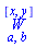 `#munderover(mi("W"),mrow(mrow(mi("a"),Typesetting:-mo("&comma;"),mi("b"))),mrow(mfenced(mi("x"),mi("y"),open = "&lsqb;",close = "&rsqb;")))`