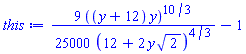(9/25000)*((y+12)*y)^(10/3)/(12+2*y*2^(1/2))^(4/3)-1