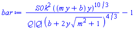 S0*k^2*((m*y+b)*y)^(10/3)/(Q*abs(Q)*(b+2*y*(m^2+1)^(1/2))^(4/3))-1