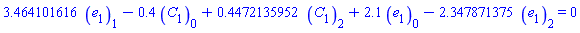 3.464101616*e[1][1]-.4*C[1][0]+.4472135952*C[1][2]+2.1*e[1][0]-2.347871375*e[1][2] = 0