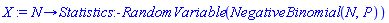 proc (N) options operator, arrow; Statistics:-RandomVariable(NegativeBinomial(N, P)) end proc