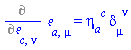 %diff(Physics:-Tetrads:-e_[a, mu], Physics:-Tetrads:-e_[c, nu]) = Physics:-Tetrads:-eta_[a, `~c`]*Physics:-g_[mu, `~nu`]