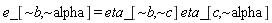 "e_[~b,~alpha] = eta_[~b,~c] eta_[c,~alpha]"