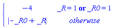piecewise(_R = 1 or _R0 = 1, -4, abs(-_R0+_R))