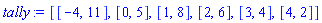 [[-4, 11], [0, 5], [1, 8], [2, 6], [3, 4], [4, 2]]