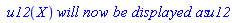 ` u12`(X)*`will now be displayed as`*u12