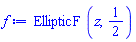 EllipticF(z, 1/2)