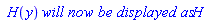 ` H`(y)*`will now be displayed as`*H