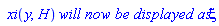 ` xi`(y, H)*`will now be displayed as`*xi