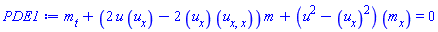 diff(m(t, x), t)+(2*u(t, x)*(diff(u(t, x), x))-2*(diff(u(t, x), x))*(diff(diff(u(t, x), x), x)))*m(t, x)+(u(t, x)^2-(diff(u(t, x), x))^2)*(diff(m(t, x), x)) = 0