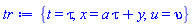 {t = tau, x = a*tau+y, u(t, x) = upsilon(tau, y)}