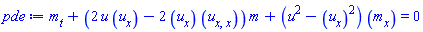 diff(m(t, x), t)+(2*u(t, x)*(diff(u(t, x), x))-2*(diff(u(t, x), x))*(diff(diff(u(t, x), x), x)))*m(t, x)+(u(t, x)^2-(diff(u(t, x), x))^2)*(diff(m(t, x), x)) = 0