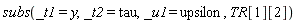 subs(_t1 = y, _t2 = tau, _u1 = upsilon, TR[1][2])