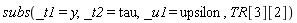 subs(_t1 = y, _t2 = tau, _u1 = upsilon, TR[3][2])