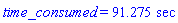 time_consumed = 91.275*sec
