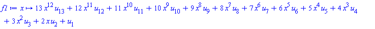proc (x) options operator, arrow; 13*x^12*u[13]+12*x^11*u[12]+11*x^10*u[11]+10*x^9*u[10]+9*x^8*u[9]+8*x^7*u[8]+7*x^6*u[7]+6*x^5*u[6]+5*x^4*u[5]+4*x^3*u[4]+3*x^2*u[3]+2*x*u[2]+u[1] end proc
