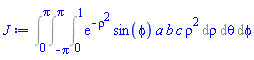 Int(exp(-rho^2)*sin(phi)*a*b*c*rho^2, [rho = 0 .. 1, theta = -Pi .. Pi, phi = 0 .. Pi])