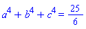 a^4+b^4+c^4 = 25/6